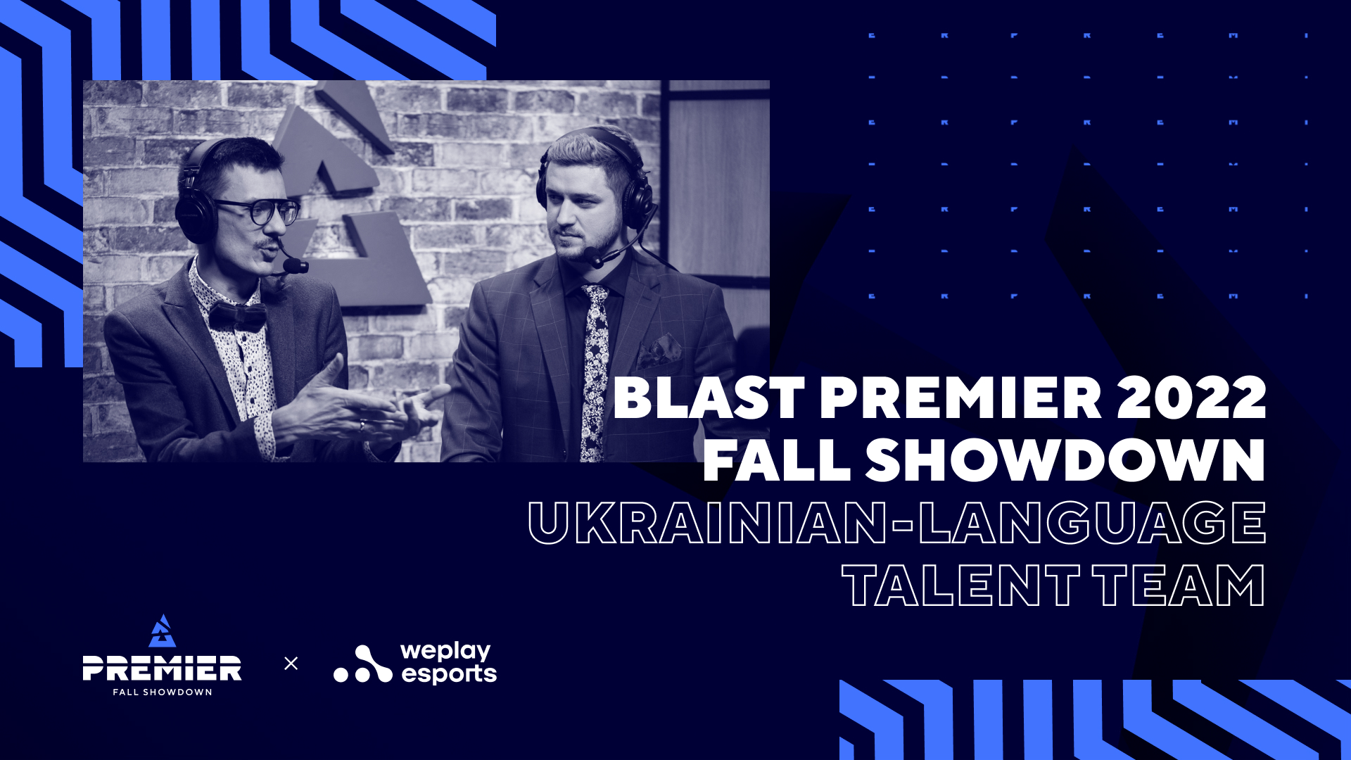 BLAST Premier 2022 Fall Showdown Ukrainian Speaking Talent Team