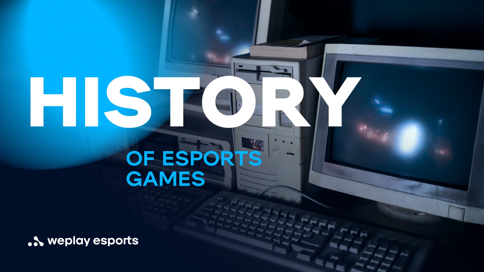 History of esports games. Credit: WePlay Holding
