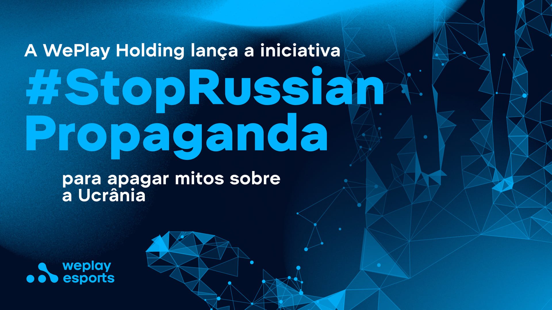 A WePlay Holding lança a iniciativa StopRussianPropaganda. Visual: WePlay Holding