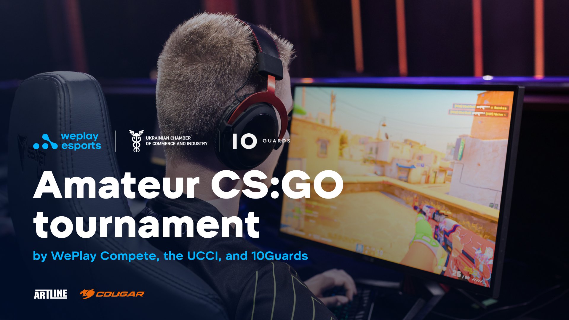 Amateur CS:GO tournament by WePlay Compete, the UCCI and 10Guards. Image: WePlay Holding