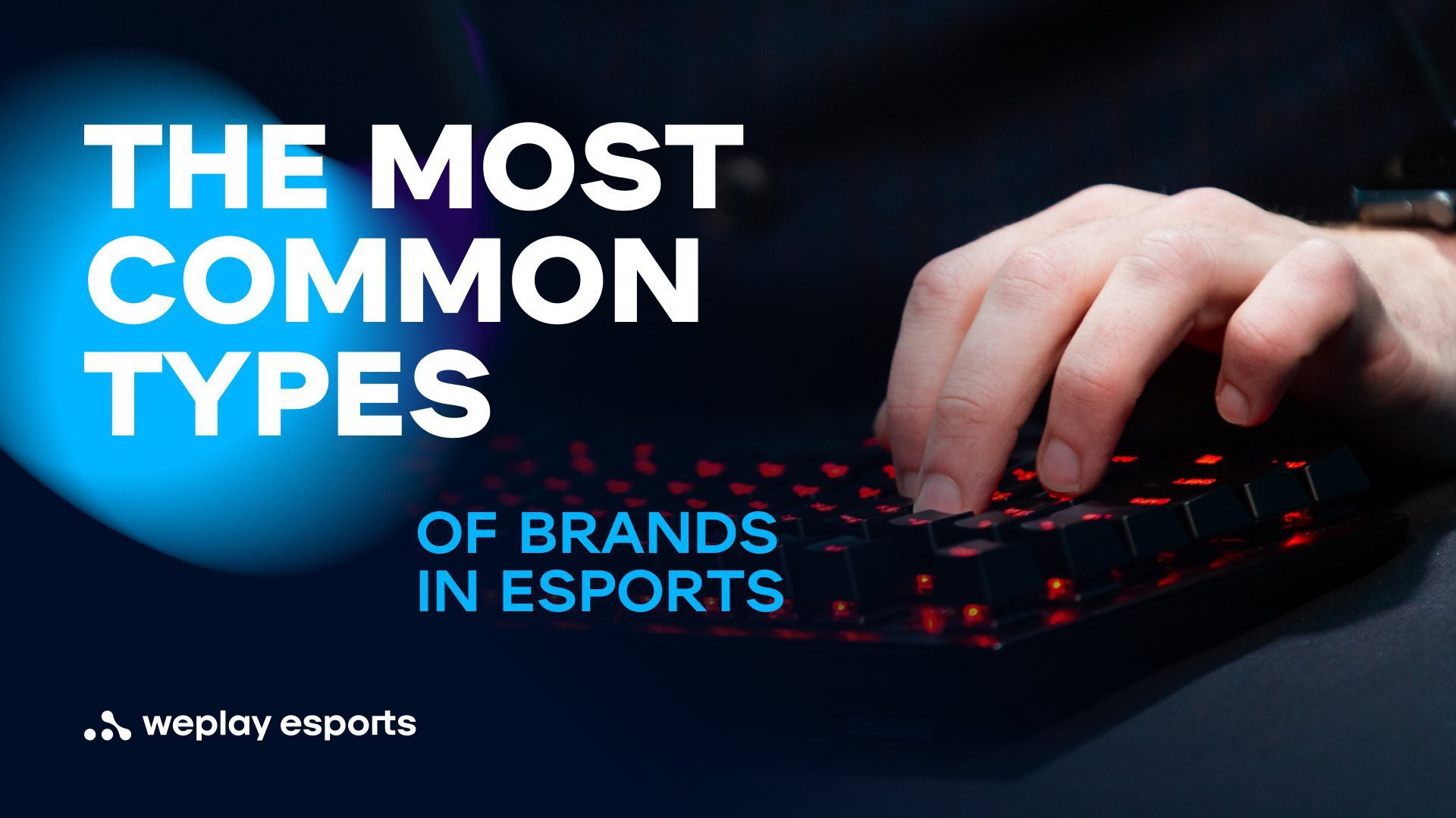 The most common types of brands in esports. Image: WePlay Holding
