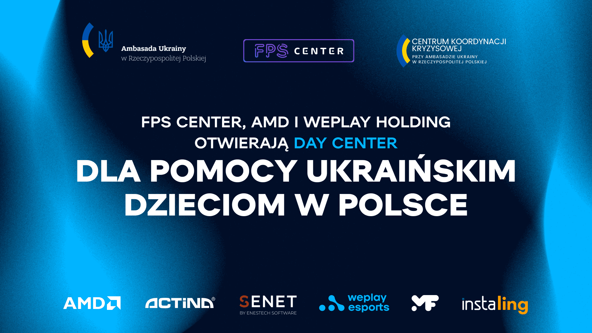 FPS Center, AMD i WePlay Holding otwierają Day Center dla pomocy ukraińskim dzieciom w Polsce. Zdjęcie: WePlay Holding