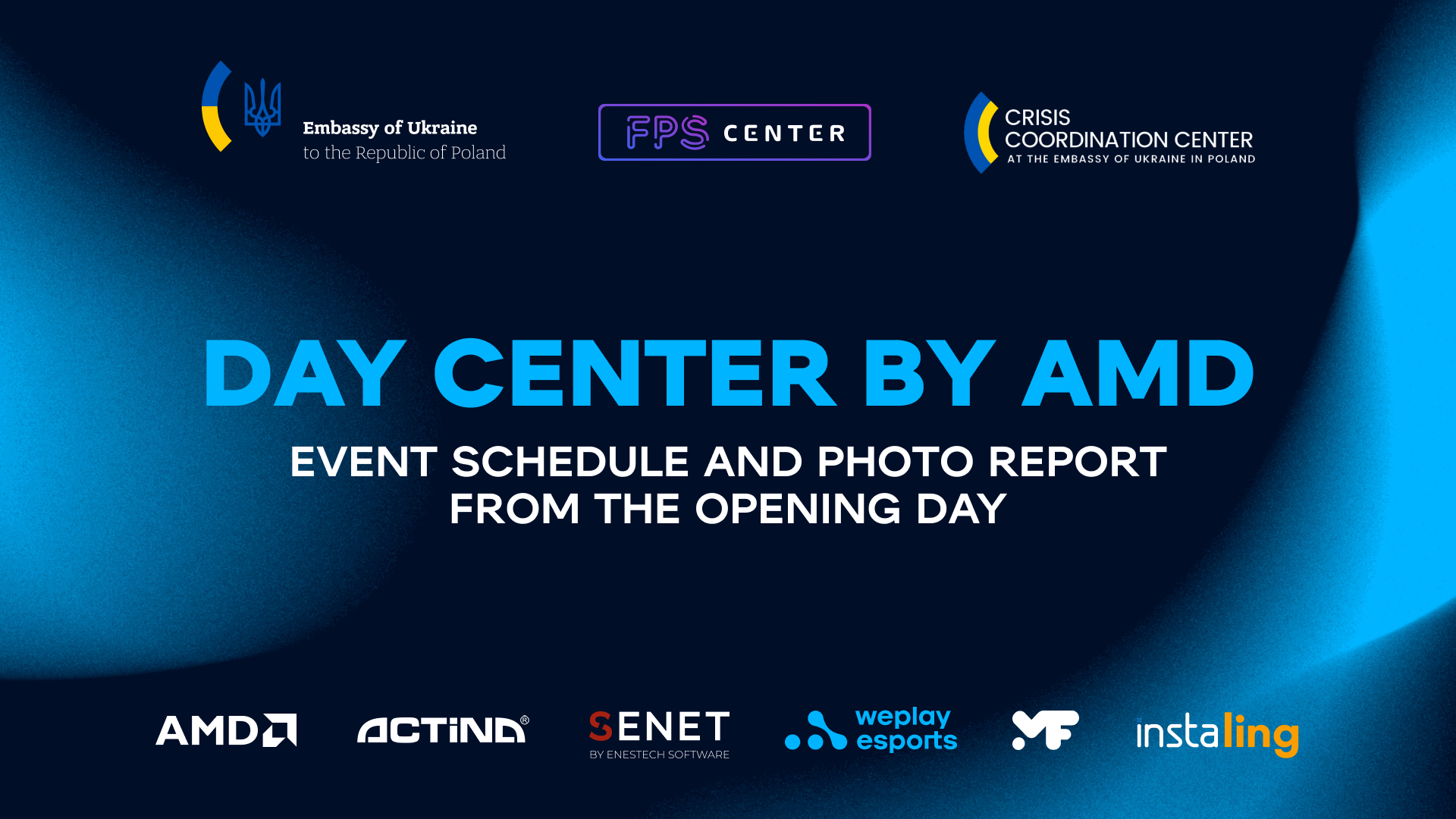 Day Center by AMD: event schedule and photo report from the opening day. Image: WePlay Holding