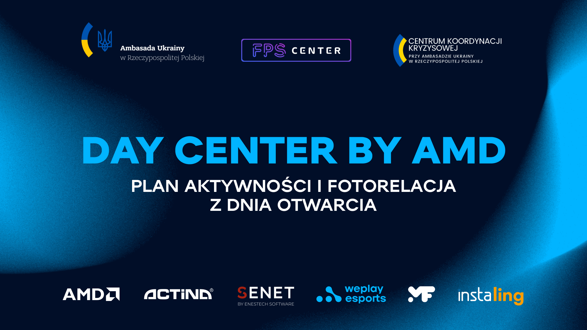 Day Center by AMD: plan aktywności i fotorelacja z dnia otwarcia. Zdjęcie: WePlay Holding