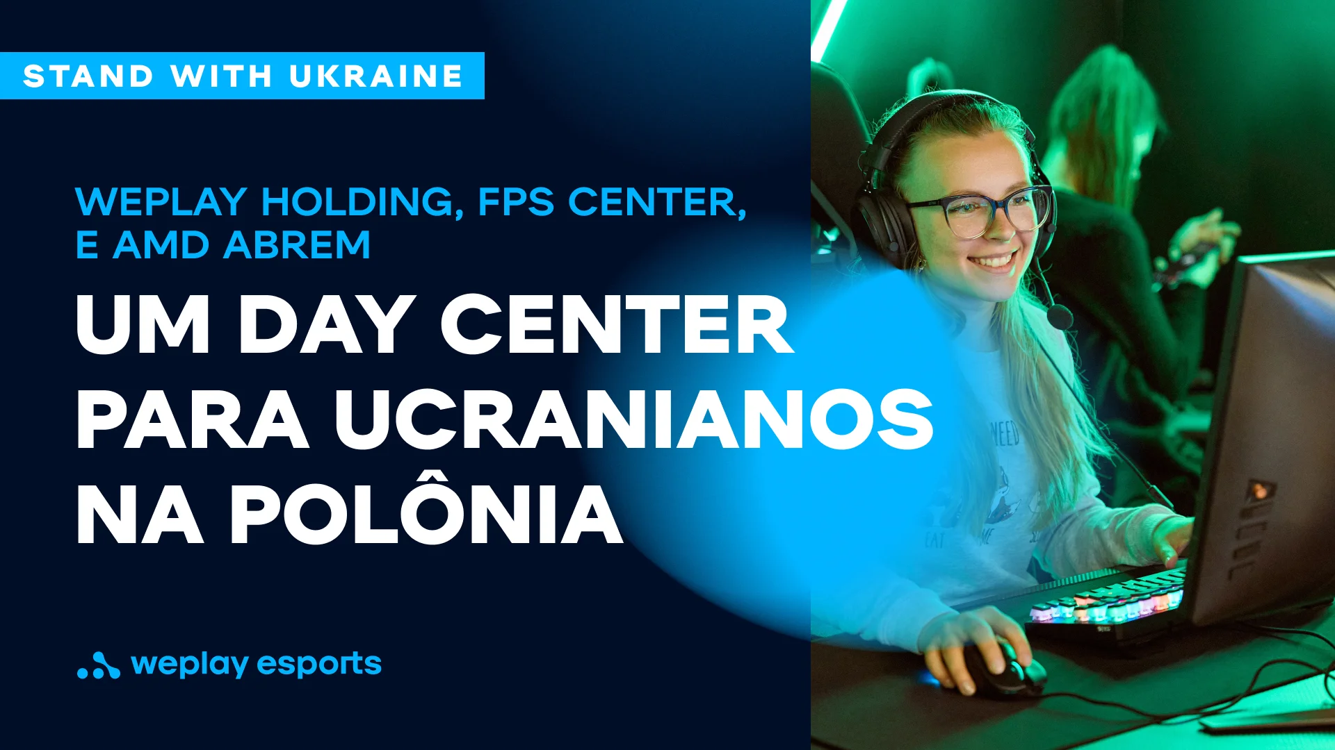 WePlay Holding, FPS Center, e AMD abrem um Day Center para ucranianos na Polônia. Imagem: WePlay Holding