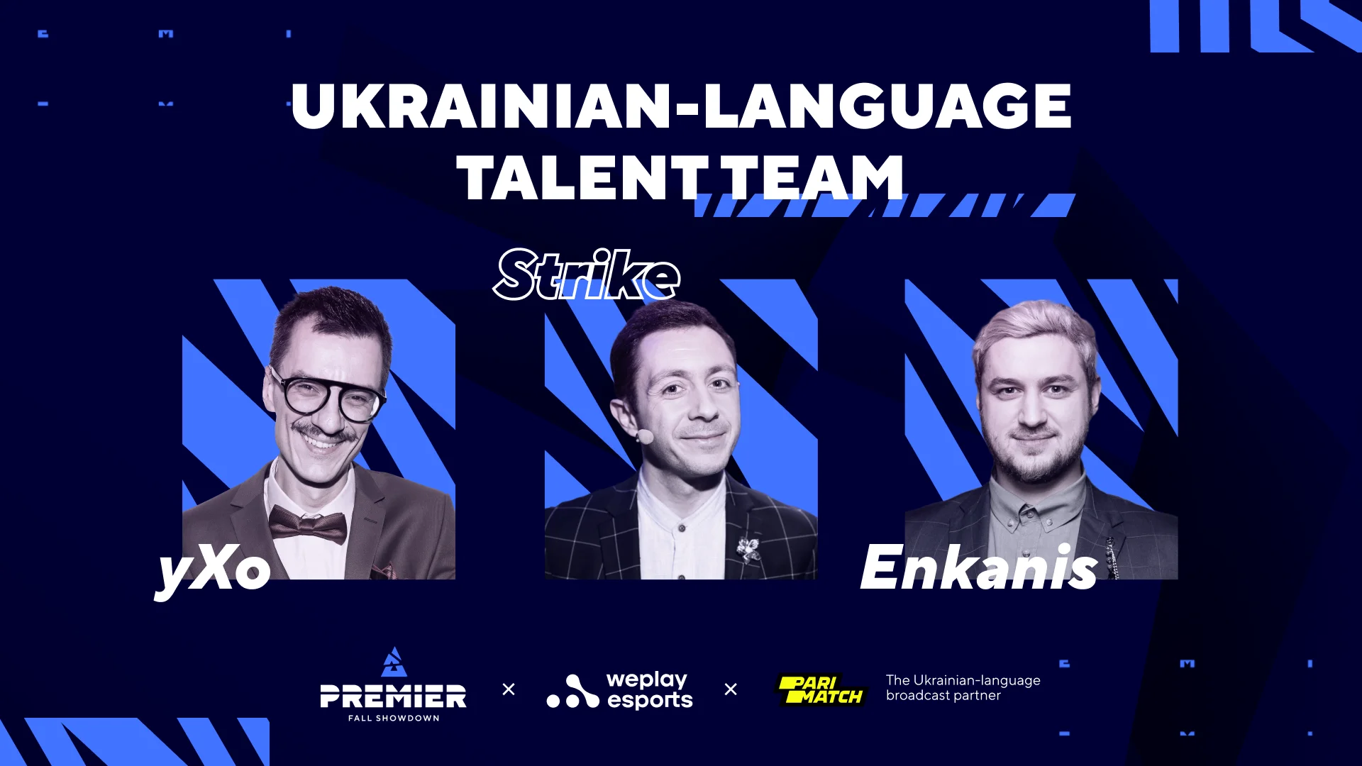Ukrainian-speaking talent team for BLAST Premier 2022 Fall Showdown. Visual: WePlay Holding