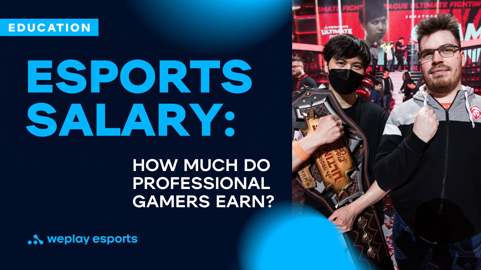 Esports salary: how much do professional gamers earn? Source: WePlay Holding