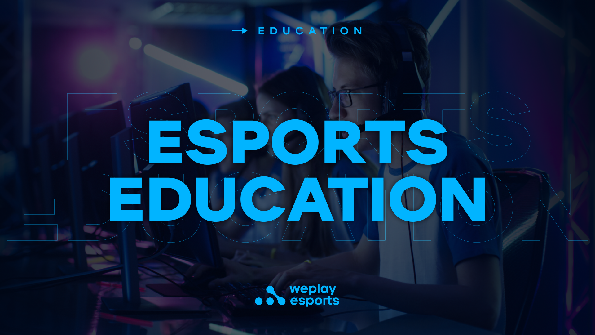 Esports education. Image: WePlay Holding