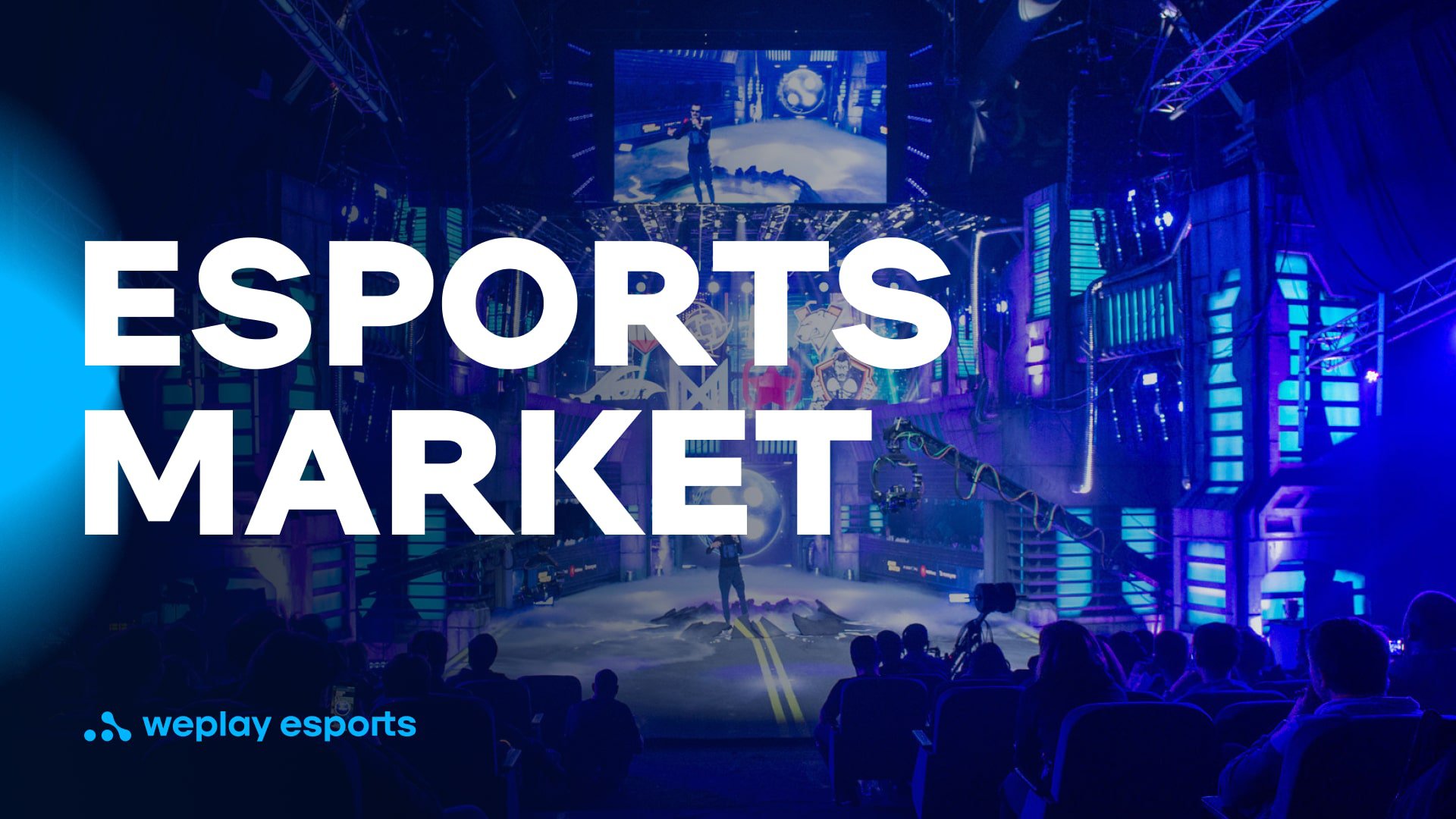Esports market. Credit: WePlay Holding