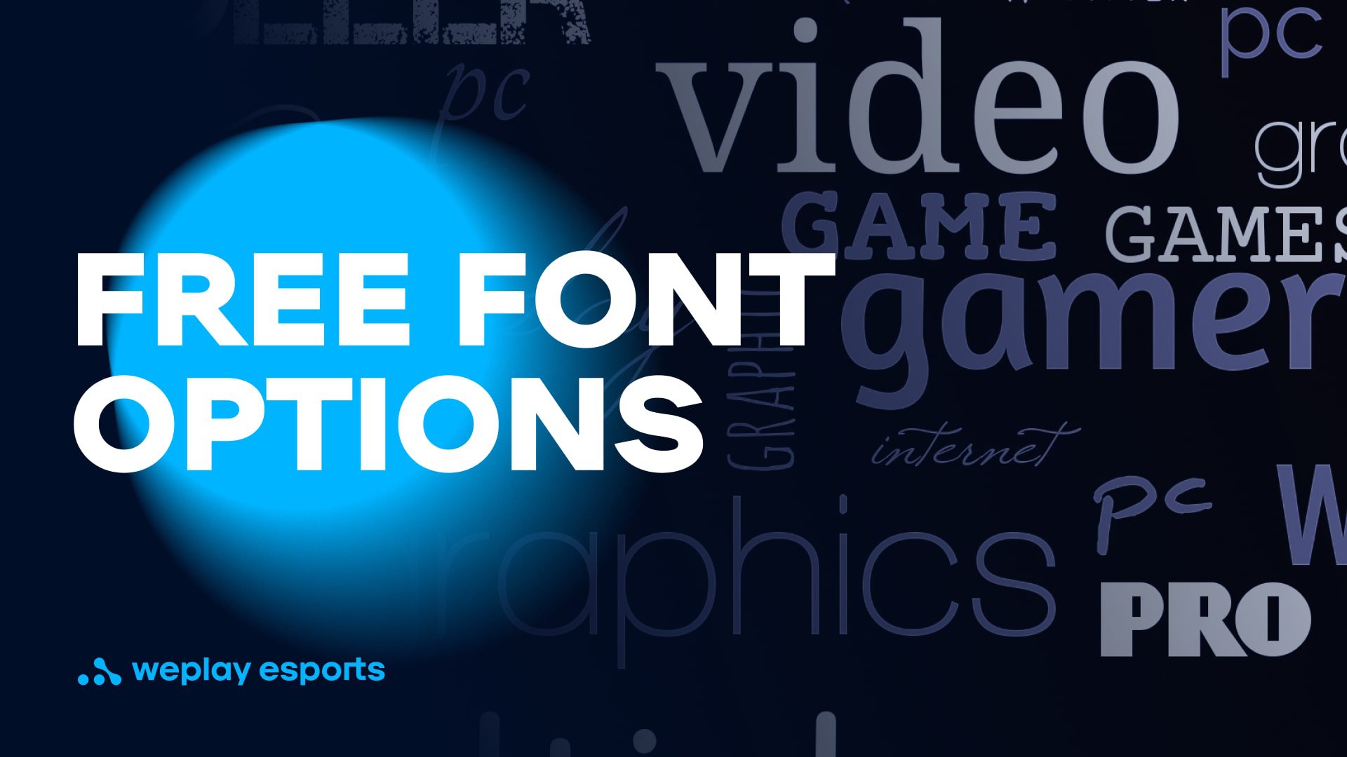 Free Font Options. Credit: WePlay Holding