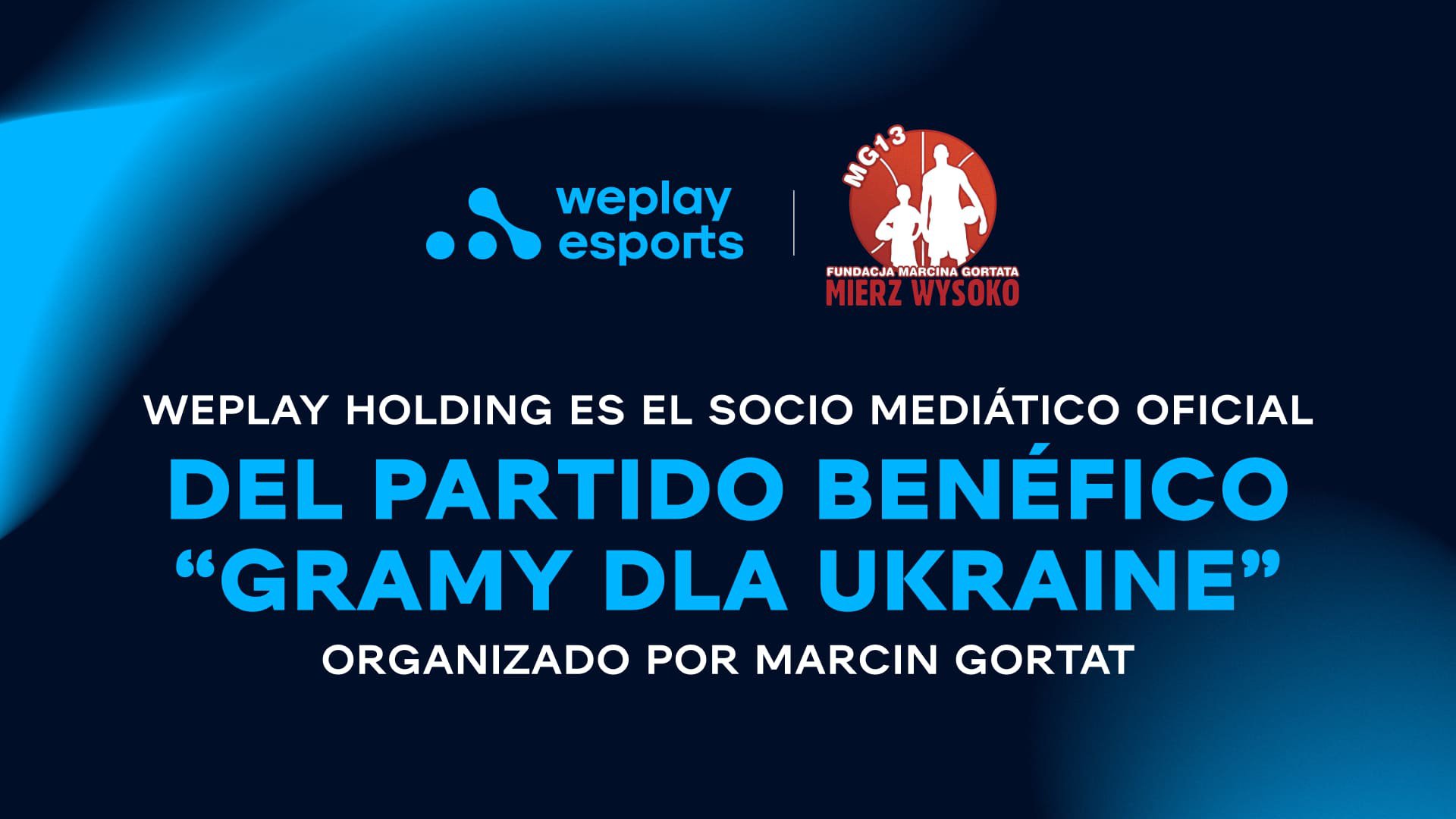 WePlay Holding es el socio mediático oficial del partido benéfico “Gramy dla Ukraine” organizado por Marcin Gortat. Imagen: WePlay Holding