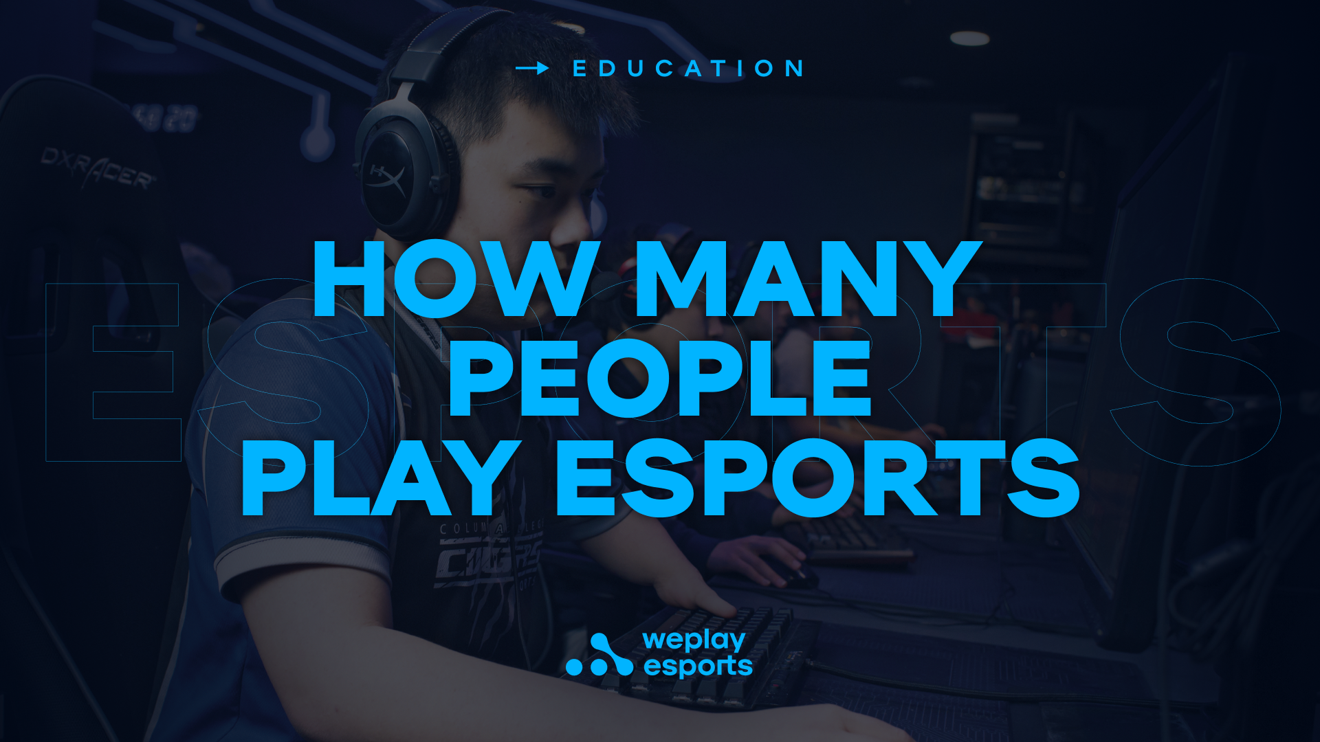Quantas pessoas jogam eSports. Imagem: WePlay Holding
