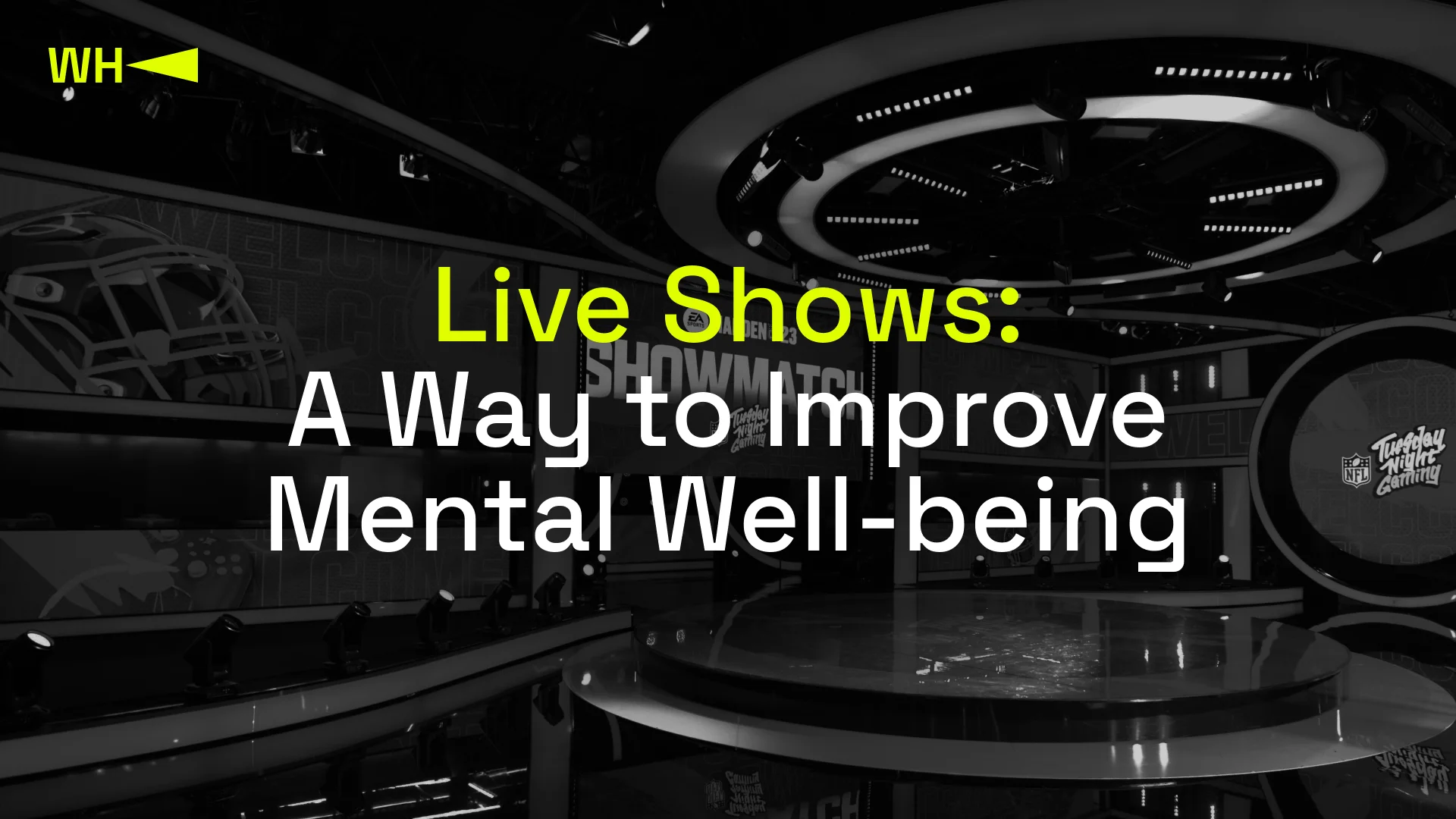 Live Shows: A Way to Improve Mental Well-being