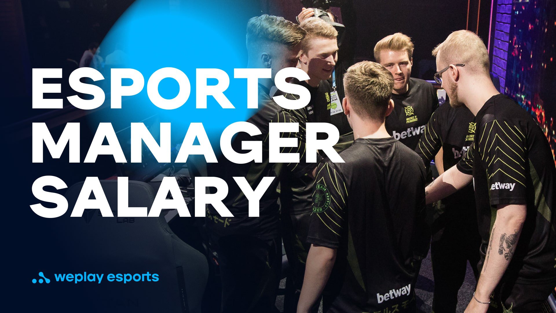 Esports manager salary. Credit: WePlay Holding