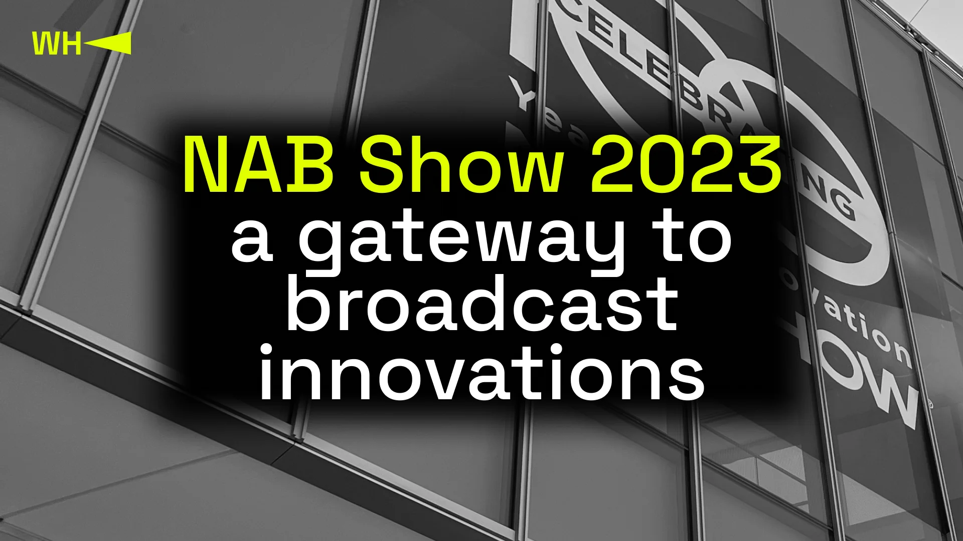 NAB Show 2023 a gateway to broadcast innovations