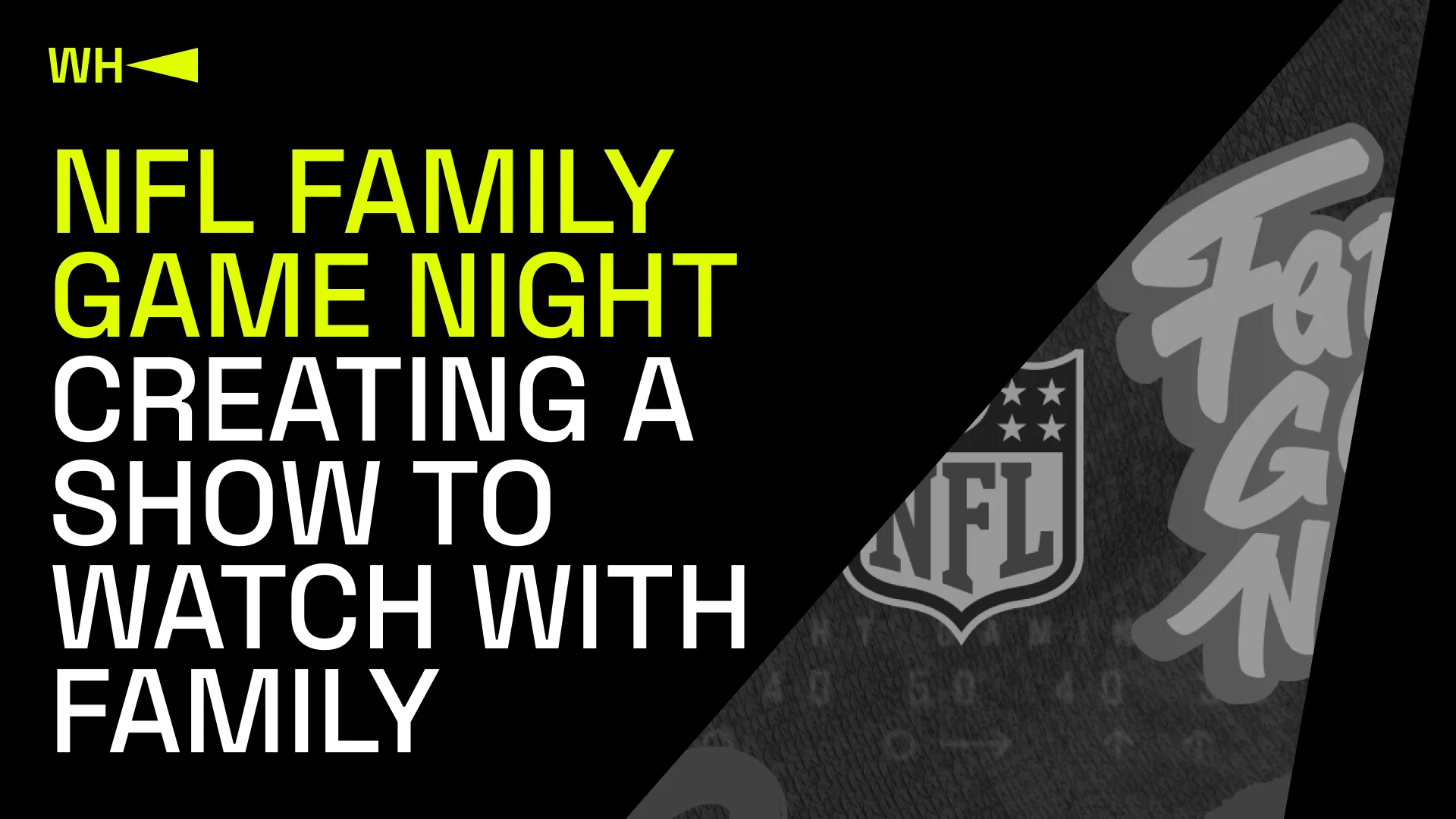 NFL Family Game Night: Creating a Show to Watch With Family