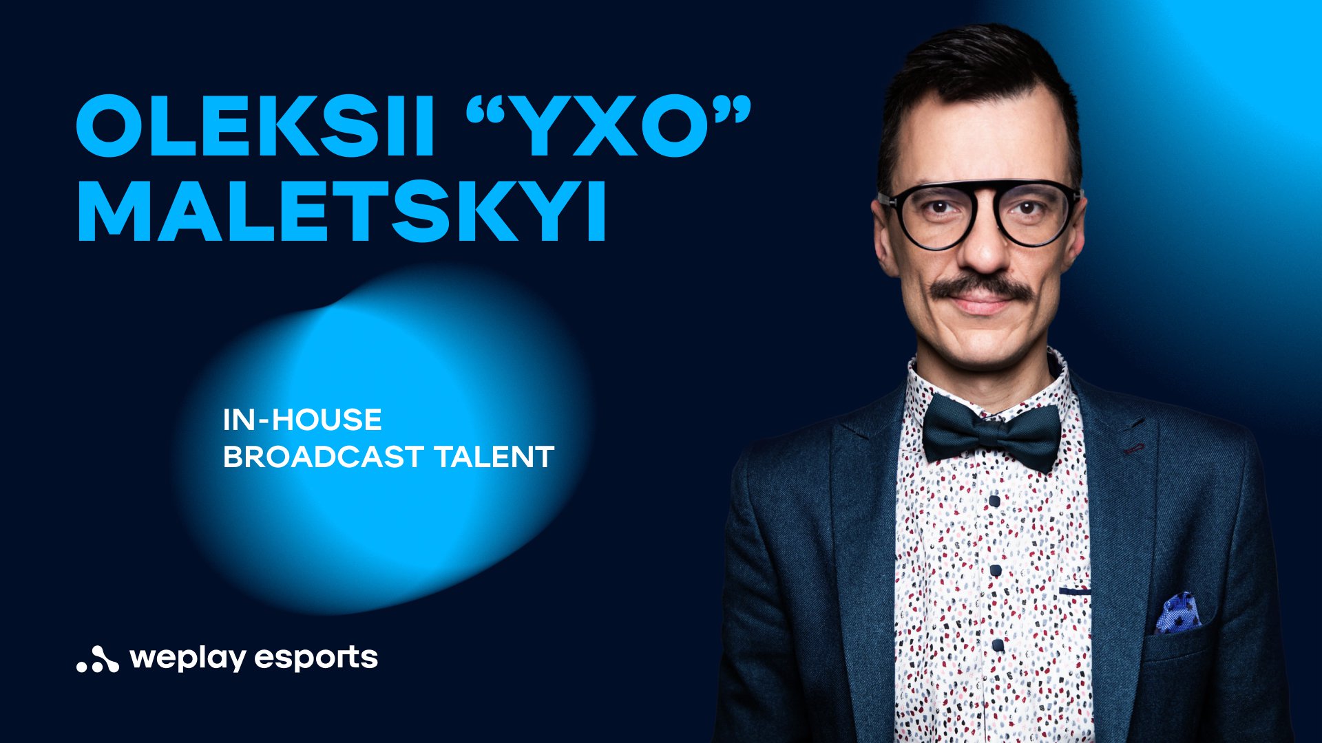 Oleksii “yXo” Maletskyi, in-house broadcast talent. Credit: WePlay Holding