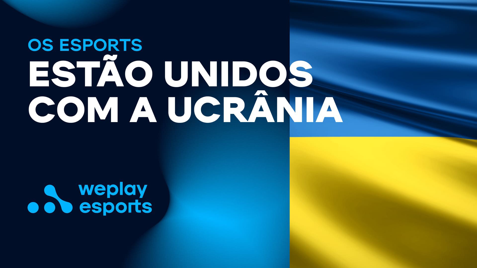 Os eSports estão unidos com a Ucrânia. Imagem: WePlay Holding