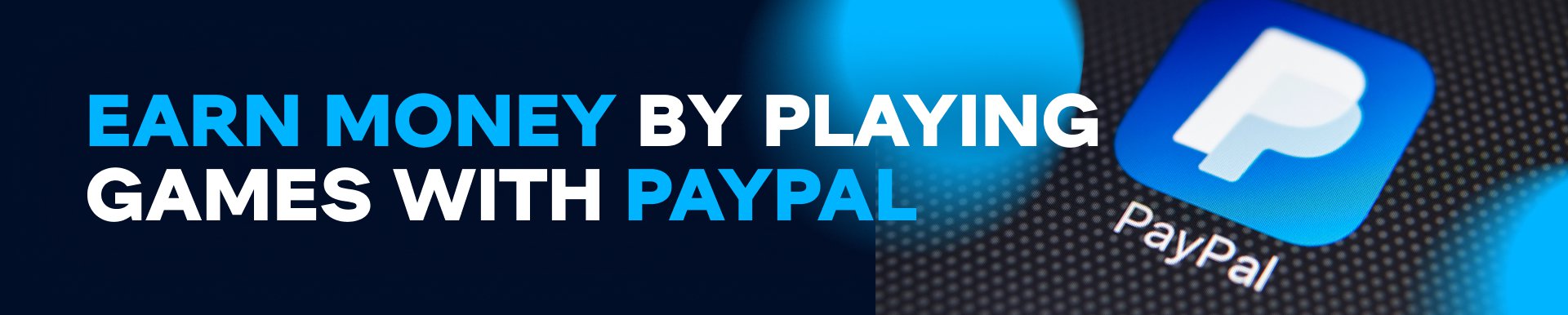Earn Money by Playing Games with Paypal