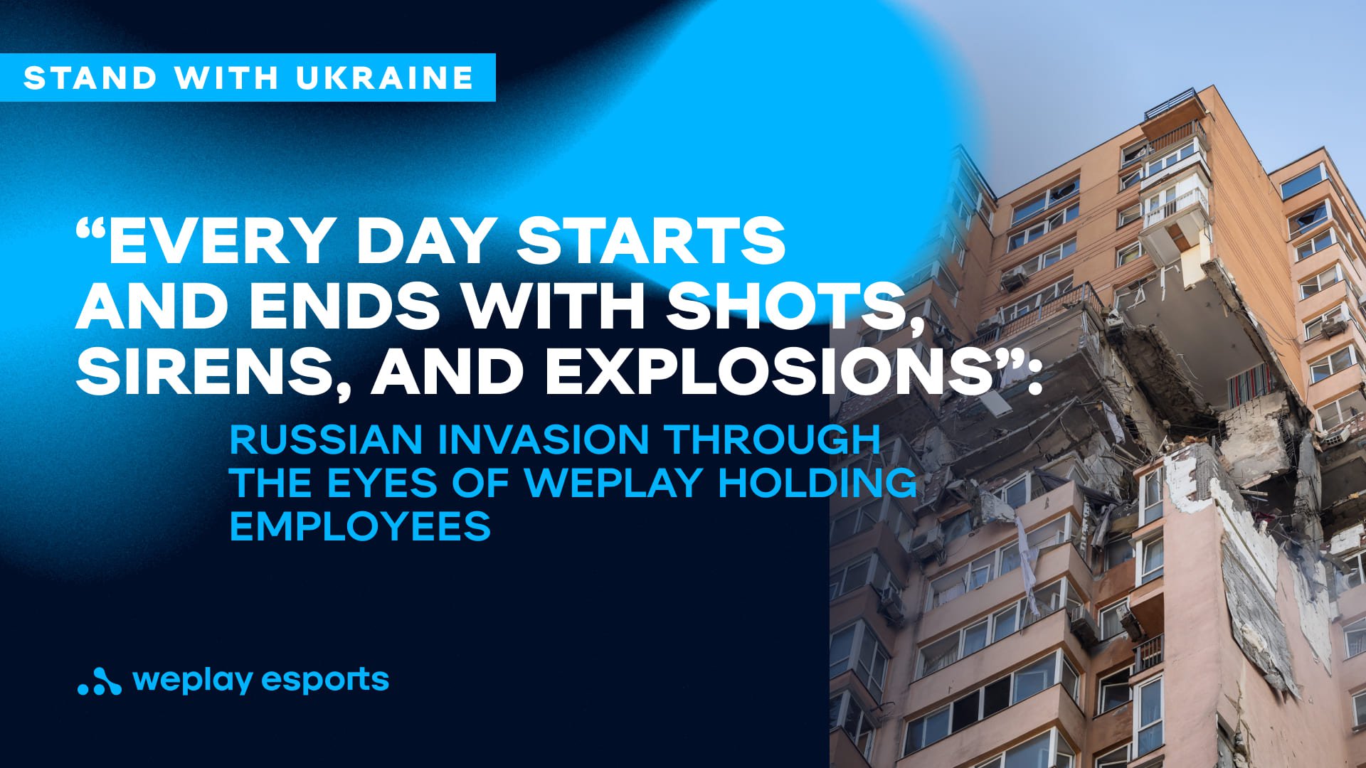 Russian invasion through the eyes of WePlay Holding employees. Credit: WePlay Holding