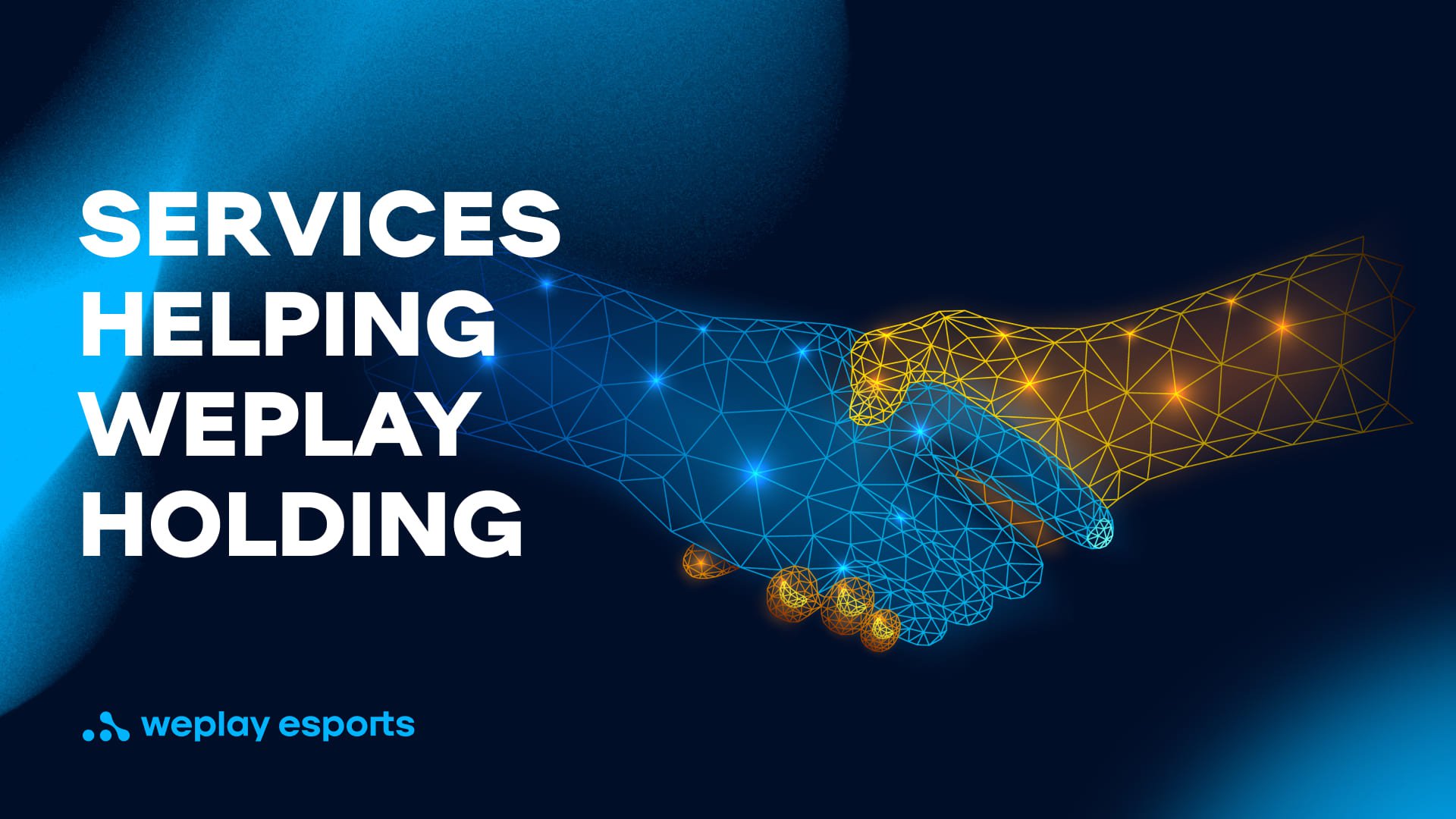 Services helping WePlay Holding. Credit: WePlay Holding