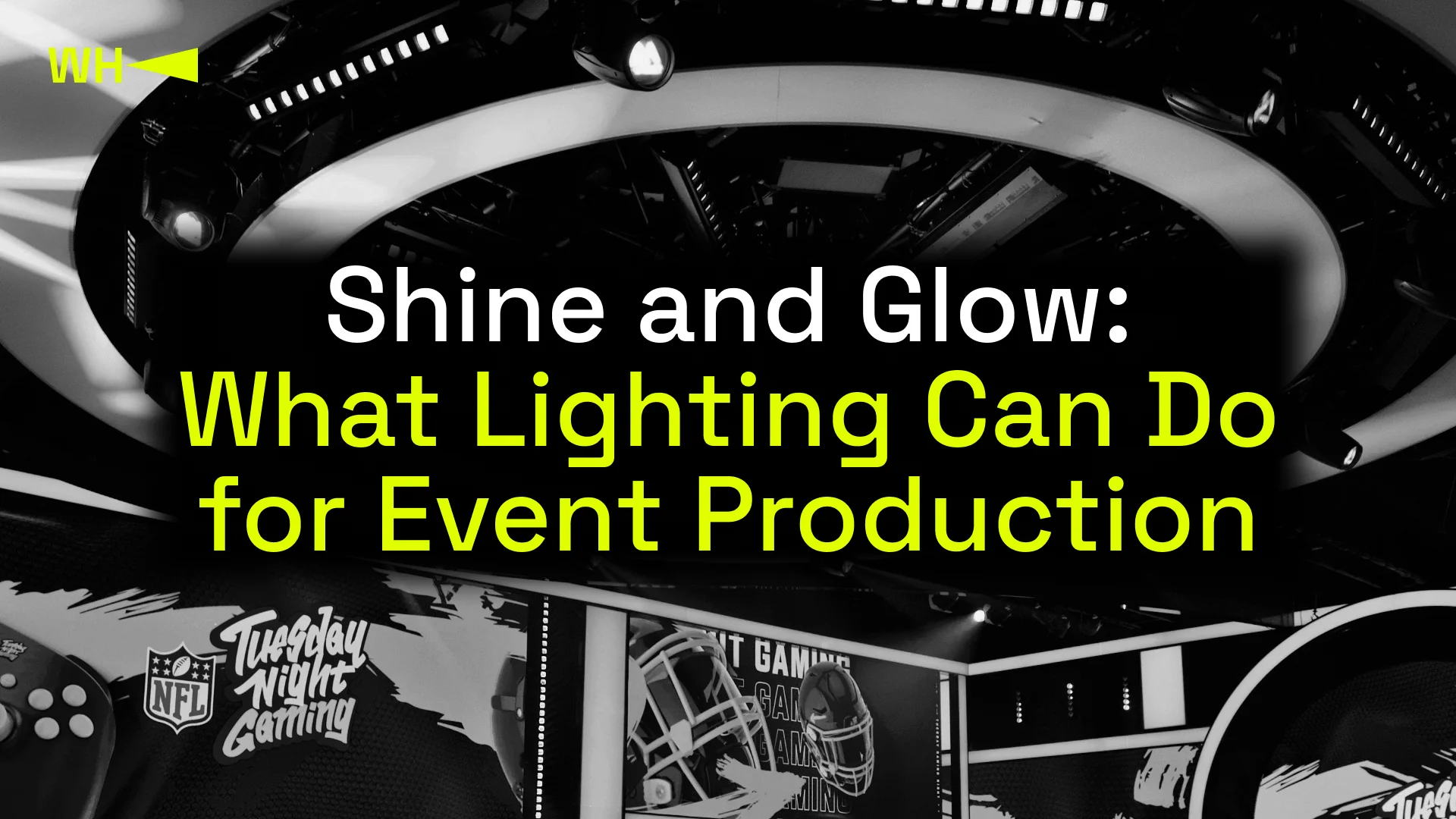Shine and Glow What Lighting Can Do for Event Production