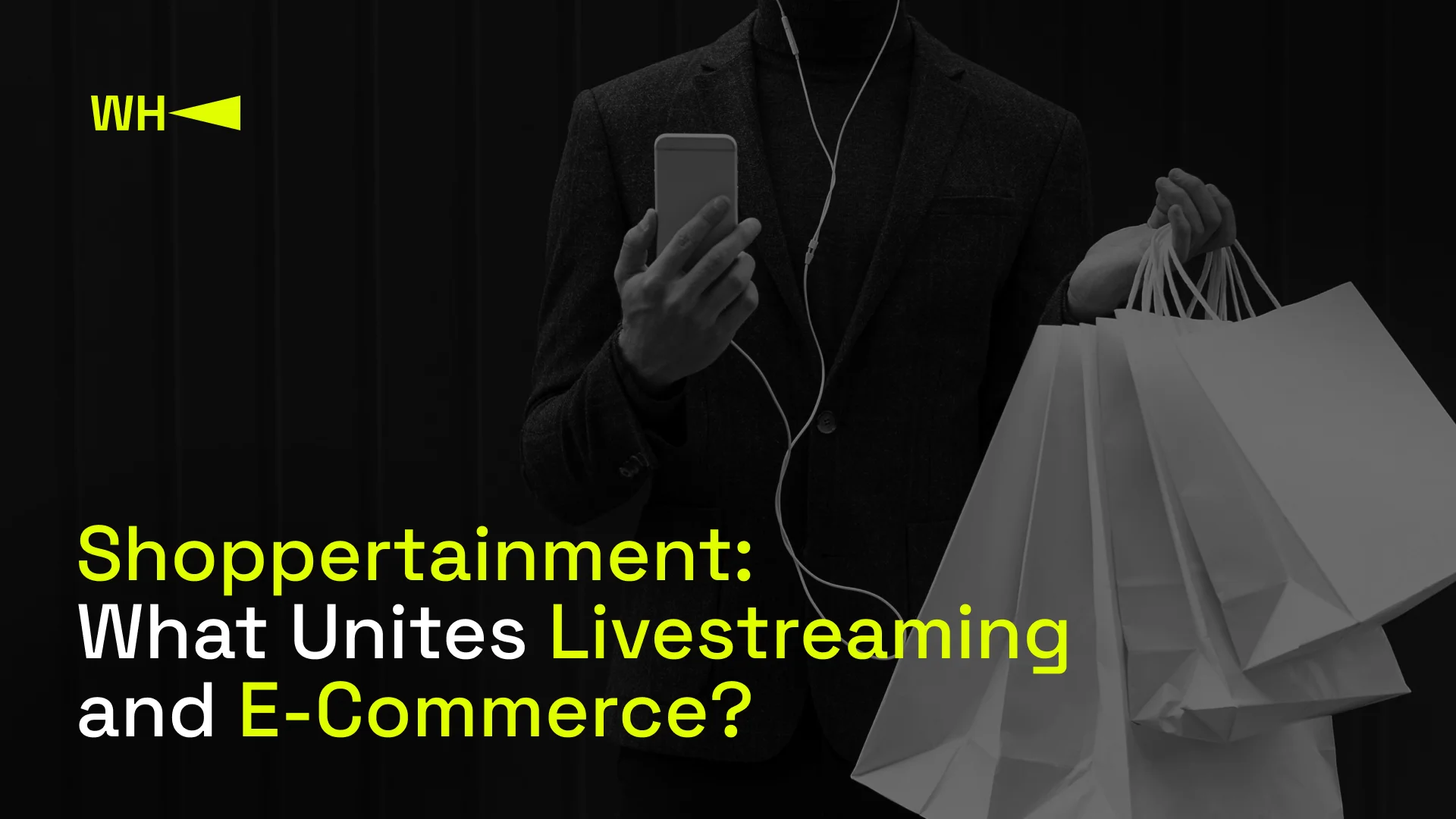 Shoppertainment: What Unites Livestreaming and E-Commerce?