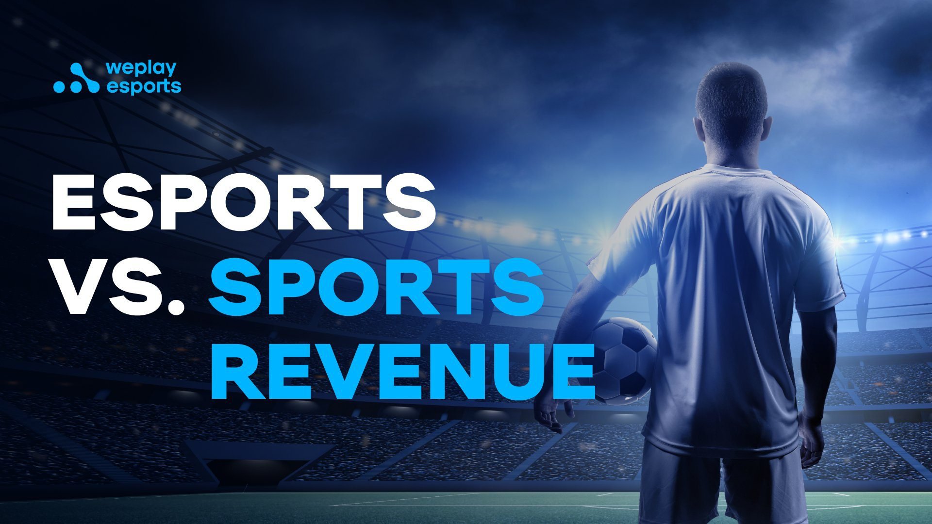 Esports vs. Sports Revenue. Image: WePlay Holding