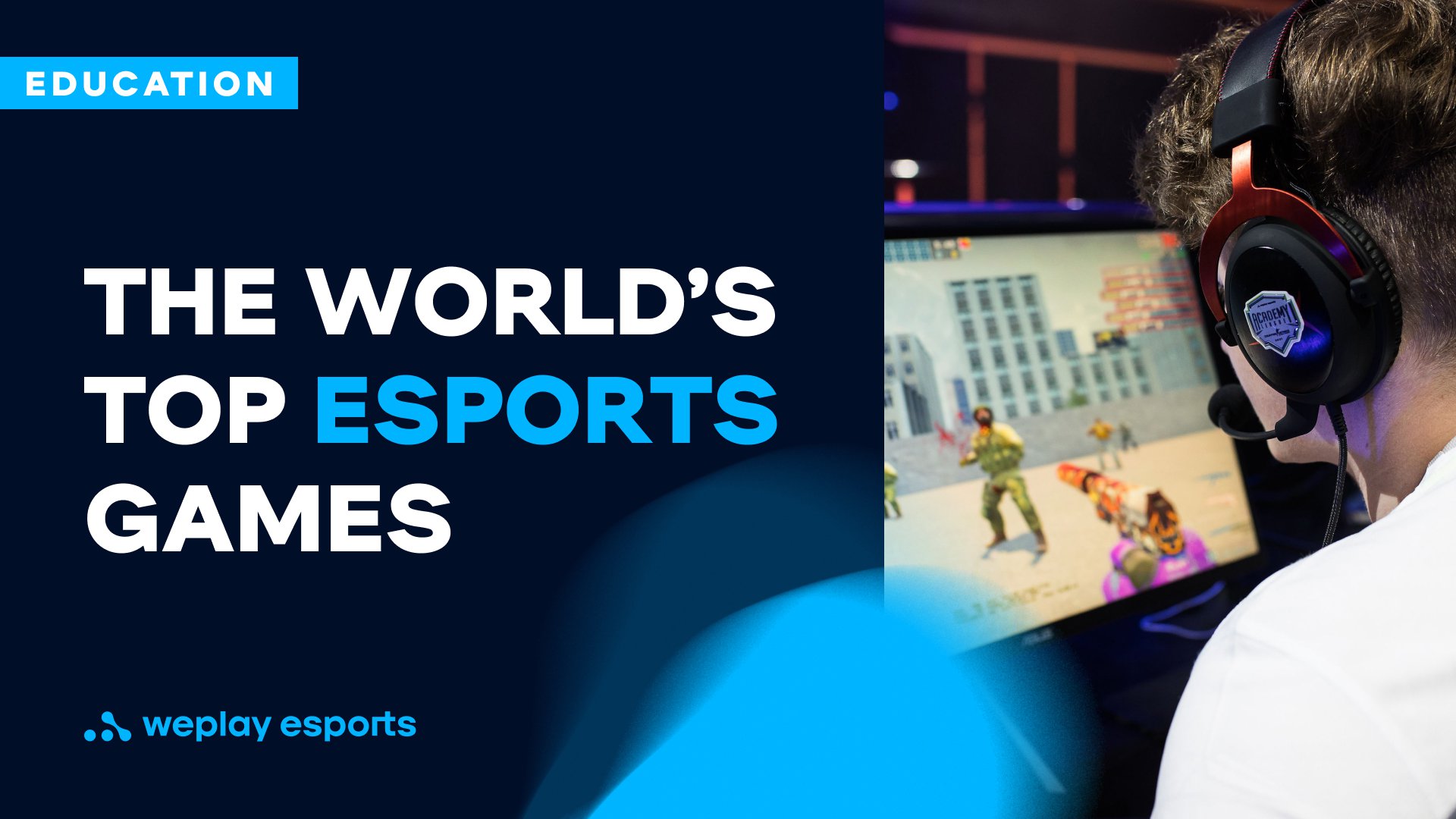 The World’s Top Esports Games. Image: WePlay Holding