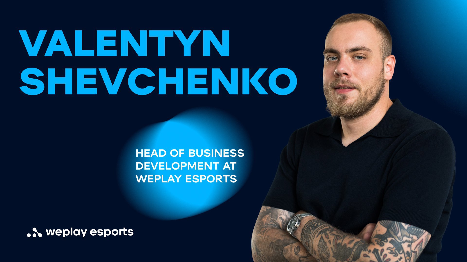 Valentyn Shevchenko, head of business development at WePlay Esports. Image: WePlay Holding