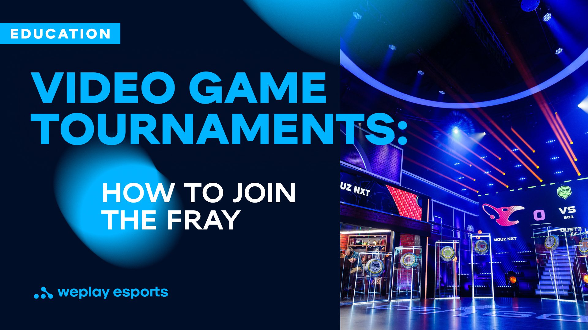Video Game Tournaments: how to join the fray. Image: WePlay Holding