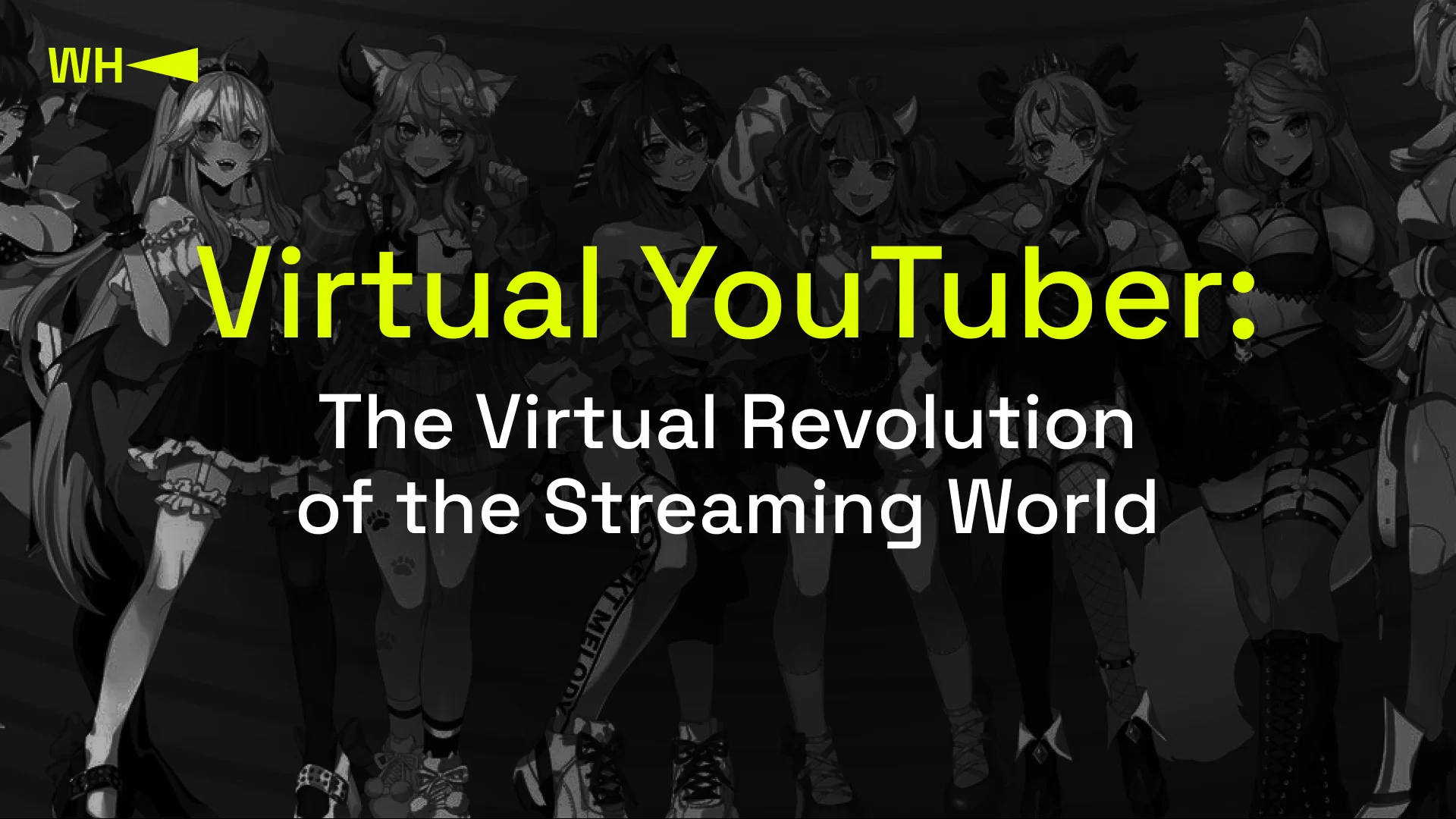 Virtual YouTuber The Virtual Revolution of the Streaming World