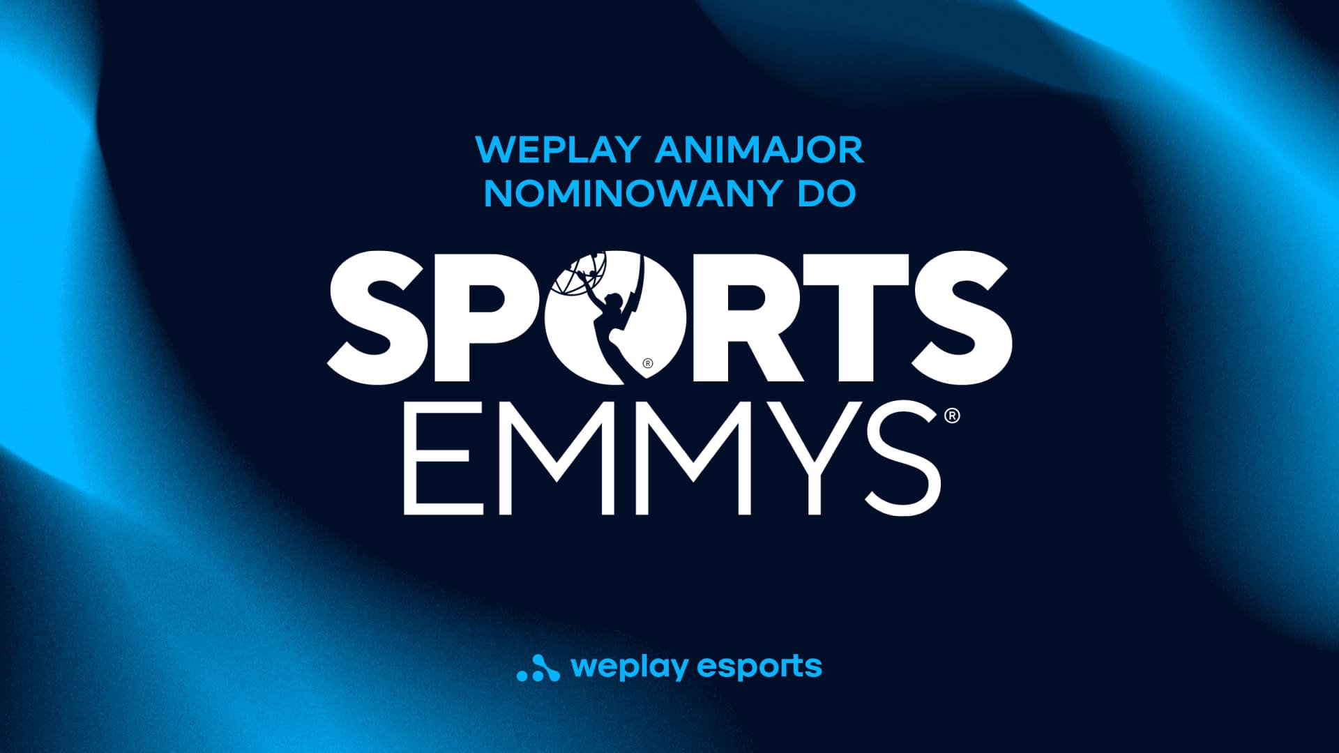 WePlay AniMajor nominowany do Sports Emmy Awards. Zdjęcie: WePlay Holding