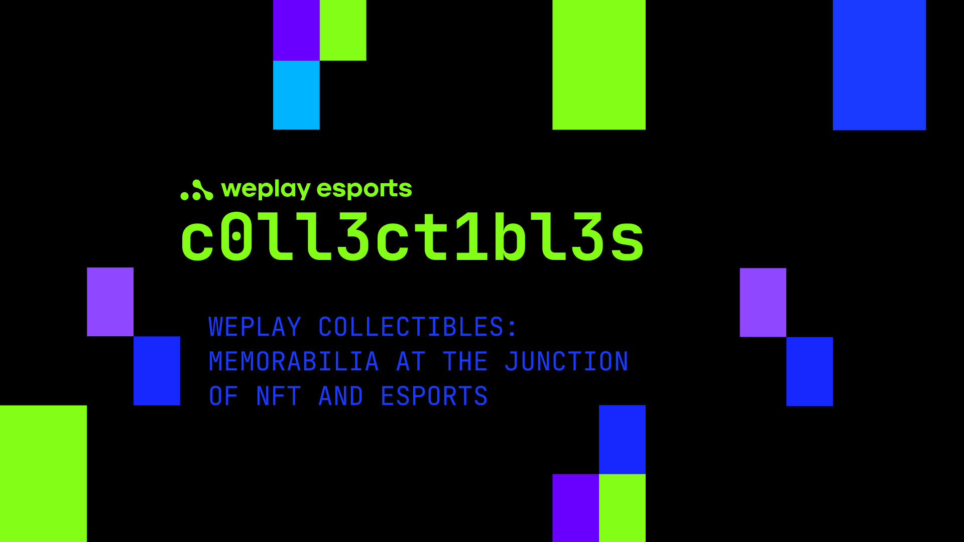 WePlay Collectibles (收藏品)：NFT和电子竞技交界处的值得纪念的事物