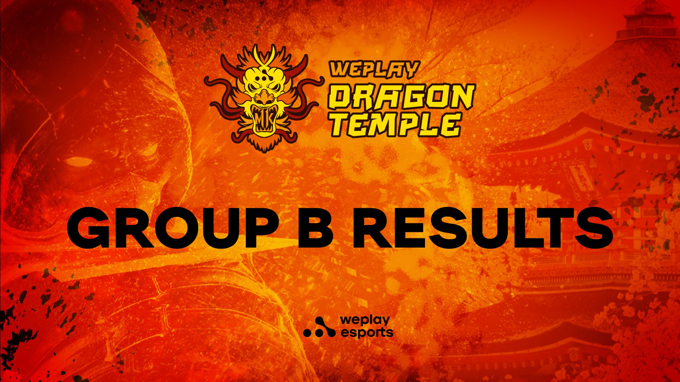 WePlay Dragon Temple Group B Results