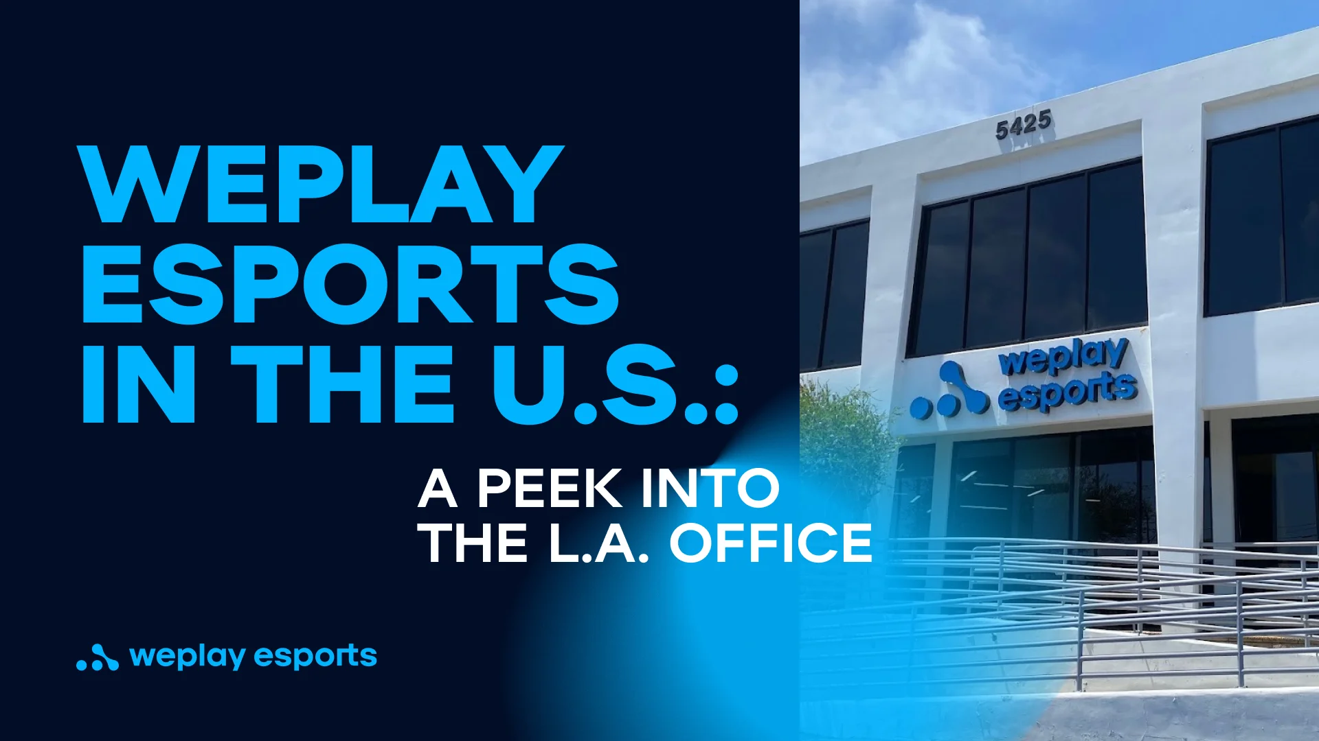 WePlay Esports Expands into the U.S. Market A Peek into the Los Angeles Office. Credit: WePlay Holding