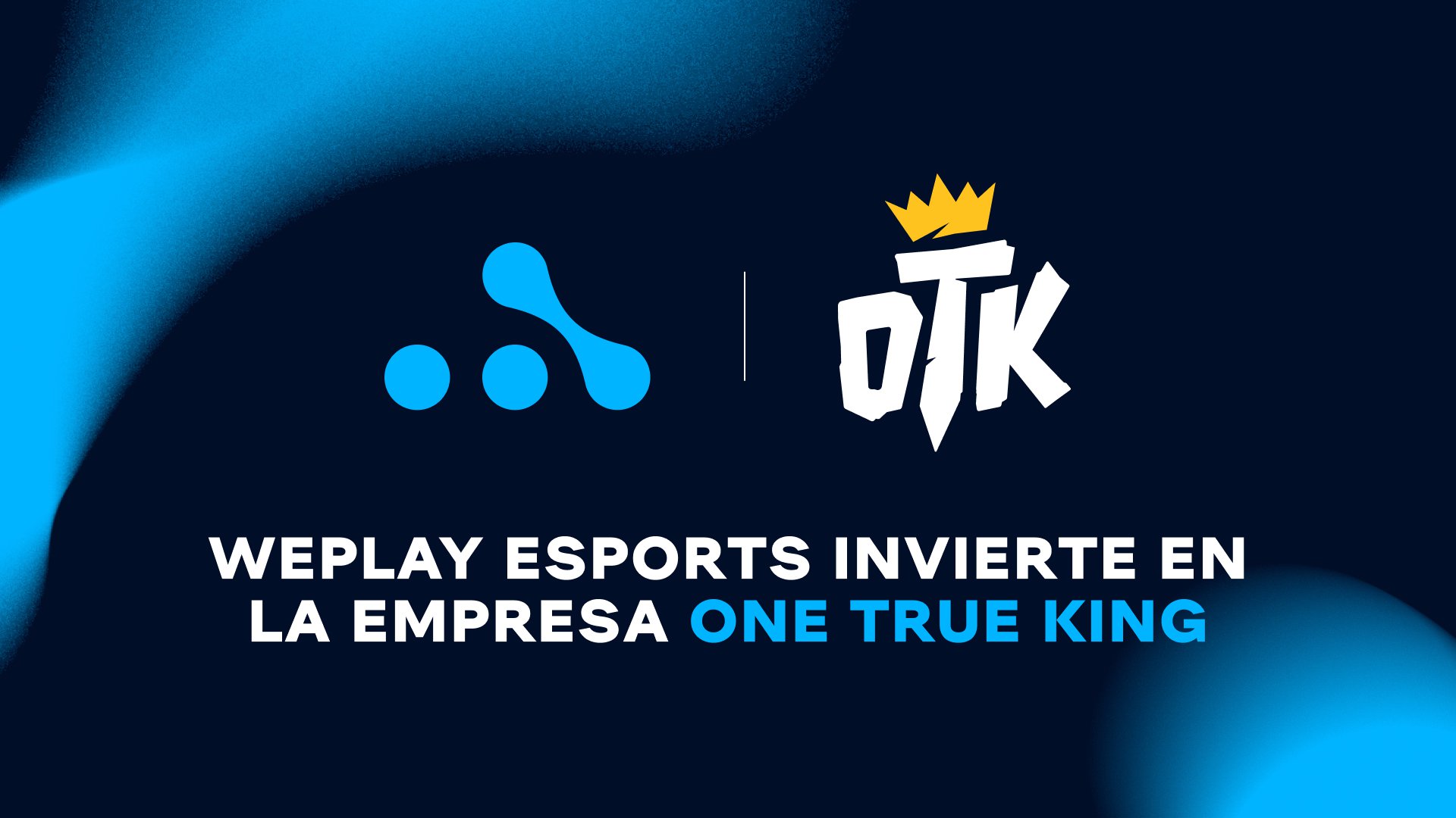 WePlay Esports invierte en la empresa One True King. Imagen: WePlay Holding