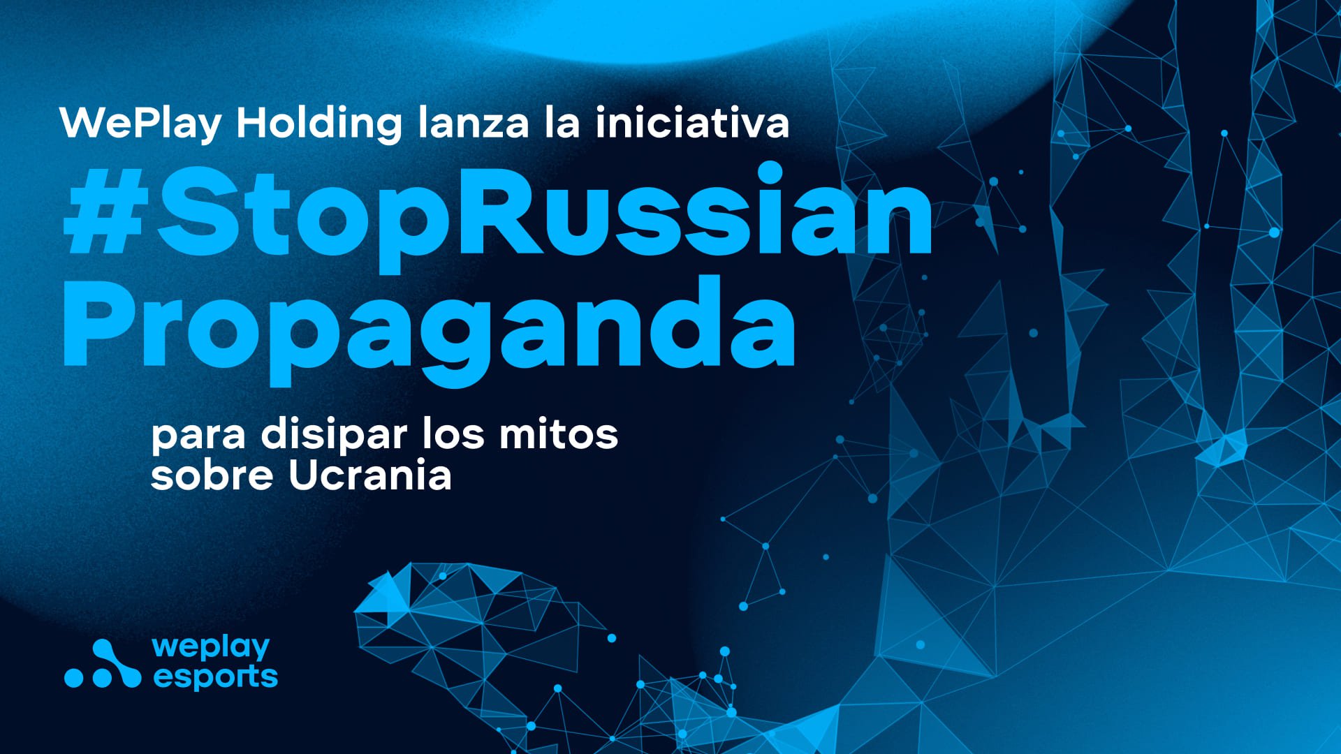 WePlay Holding lanza la iniciativa #StopRussianPropaganda. Imagen: WePlay Holding