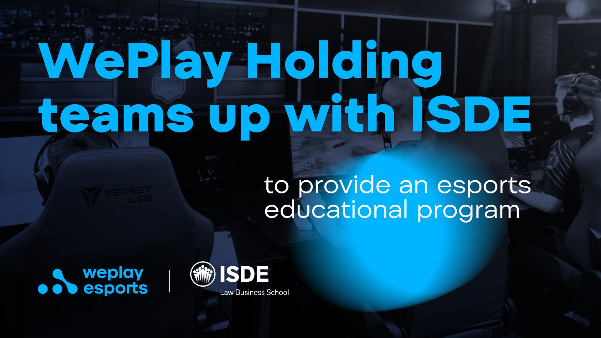 WePlay Holding teams up with ISDE to provide an esports educational program. Image: WePlay Holding