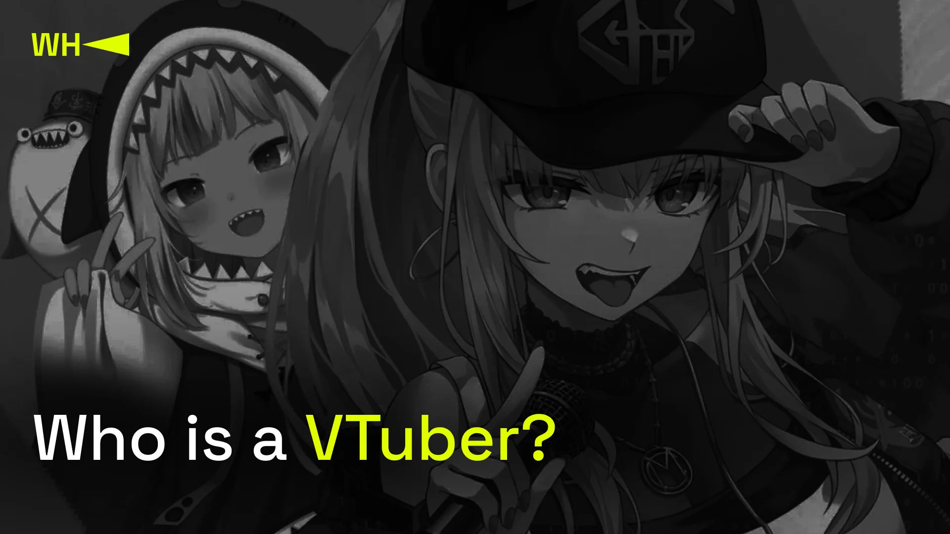 What Is a VTuber? Credit: WePlay Holding