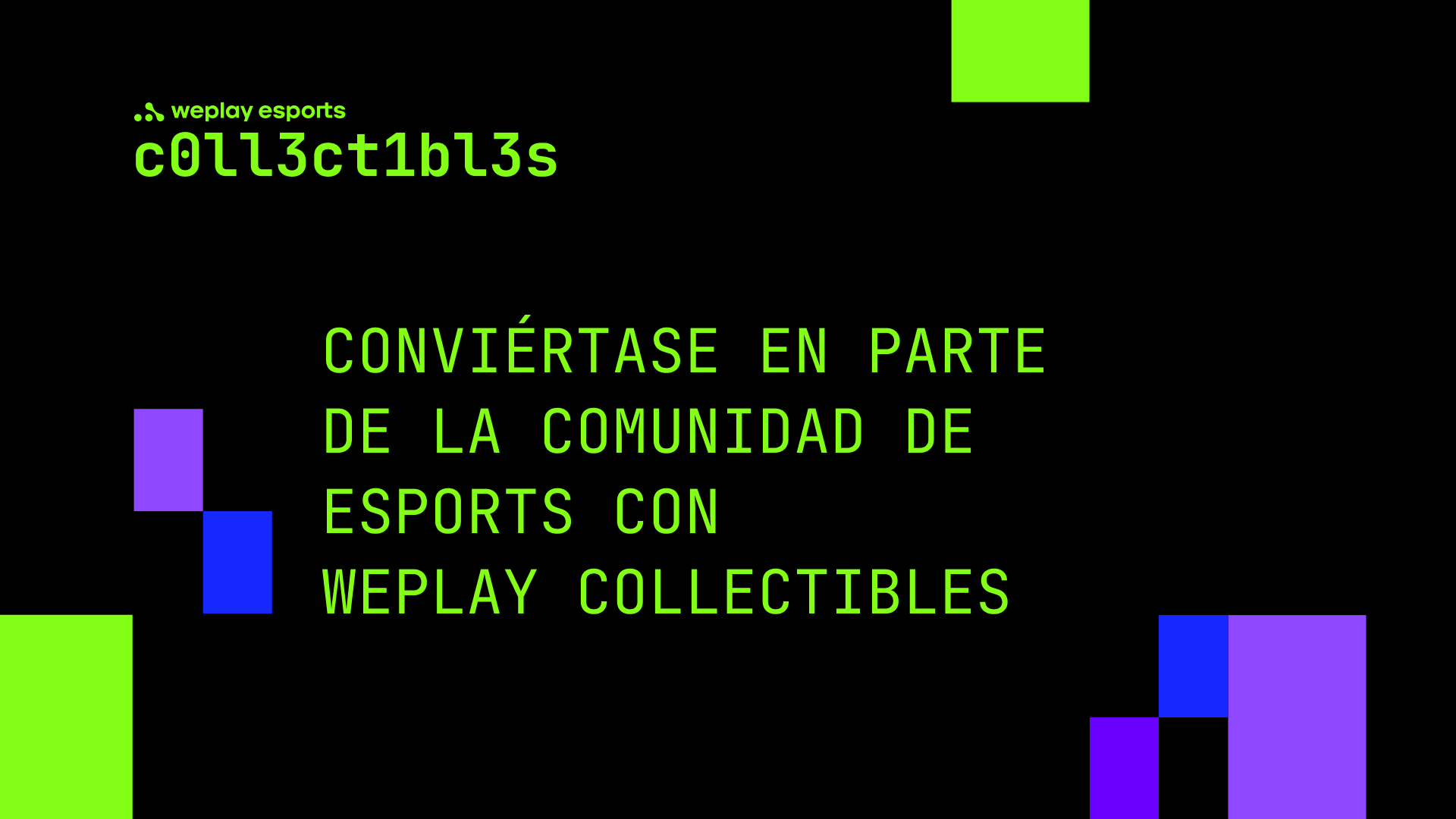 Conviértase en parte de la comunidad de esports con WePlay Collectibles