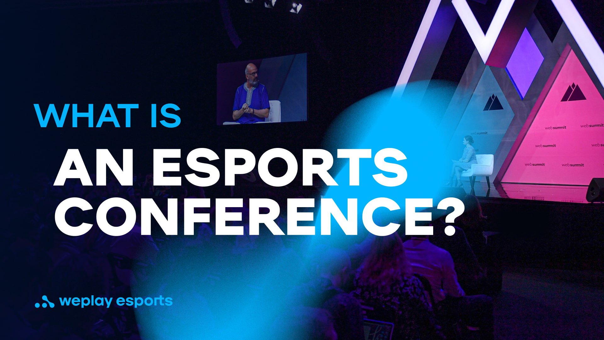 What is an Esports Conference? Credit: WePlay Holding