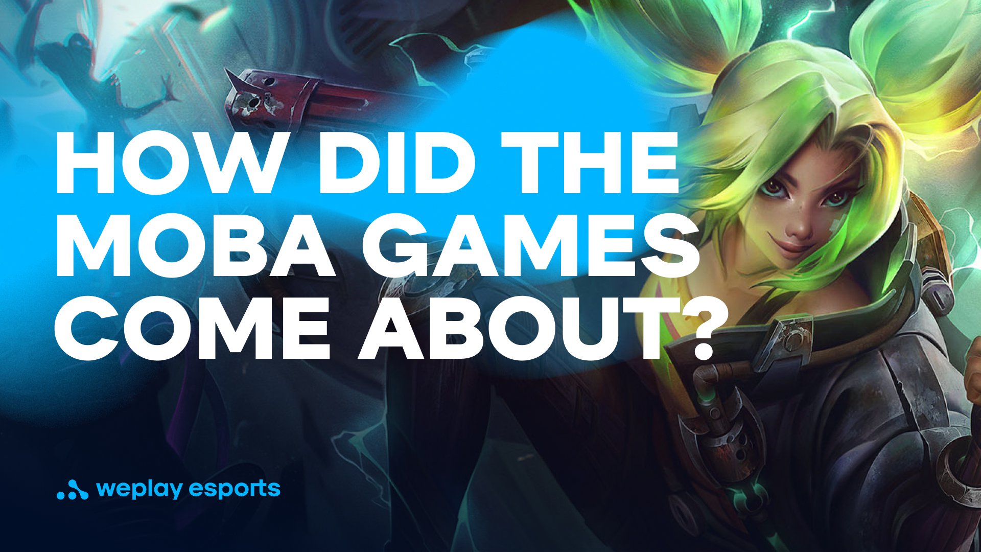 How did the MOBA games come about? Credit: WePlay Holding