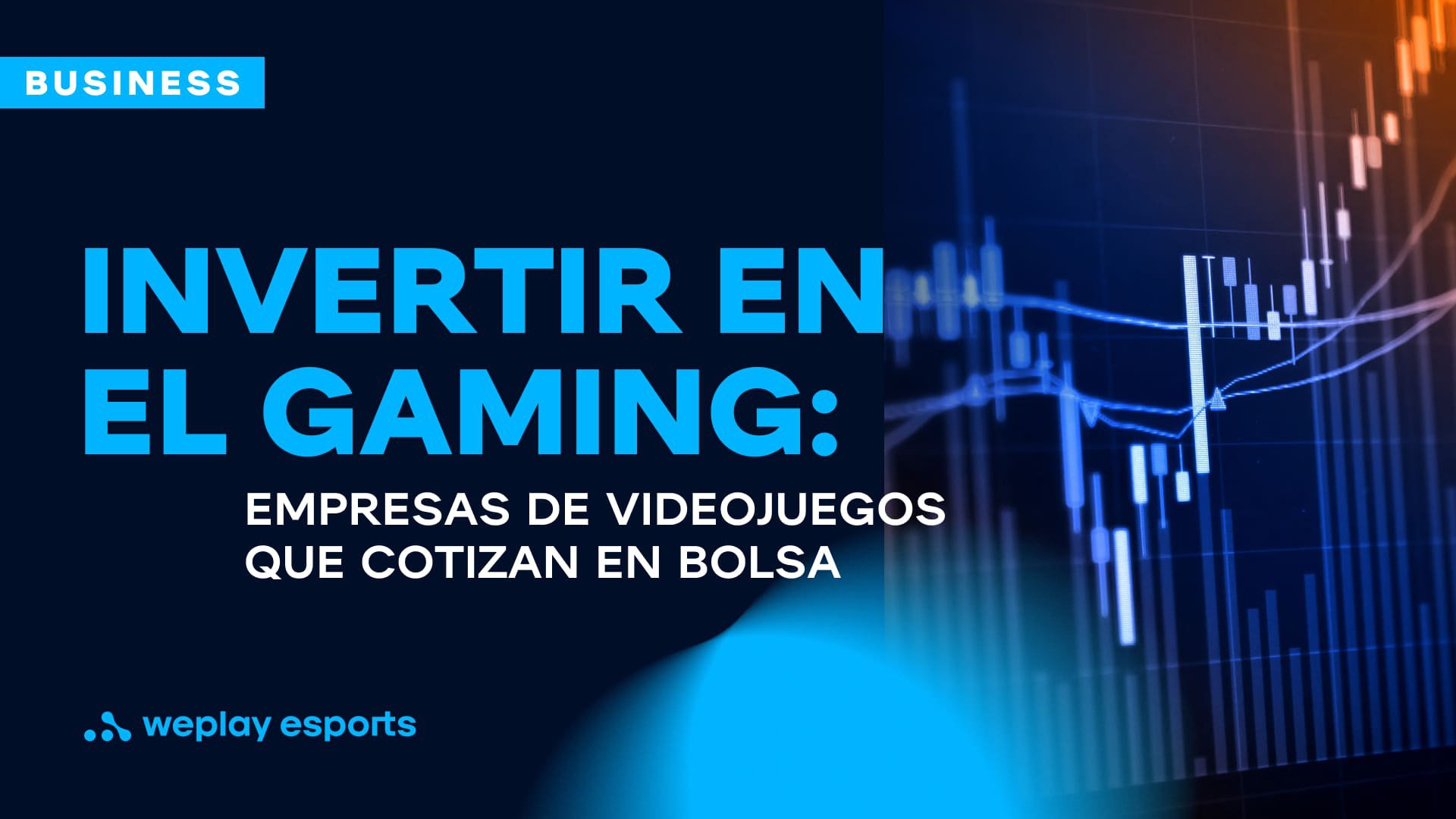 Invertir en el gaming: empresas de videojuegos que cotizan en bolsa. Foto: WePlay Holding