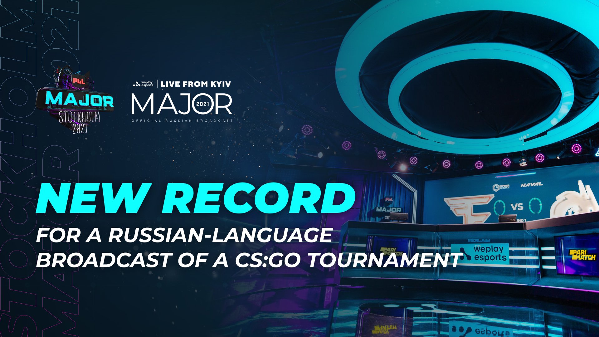 Russian-language broadcast of PGL Major Stockholm 2021 set a record for the number of viewers among CS:GO broadcasts in Russian. Image: WePlay Holding