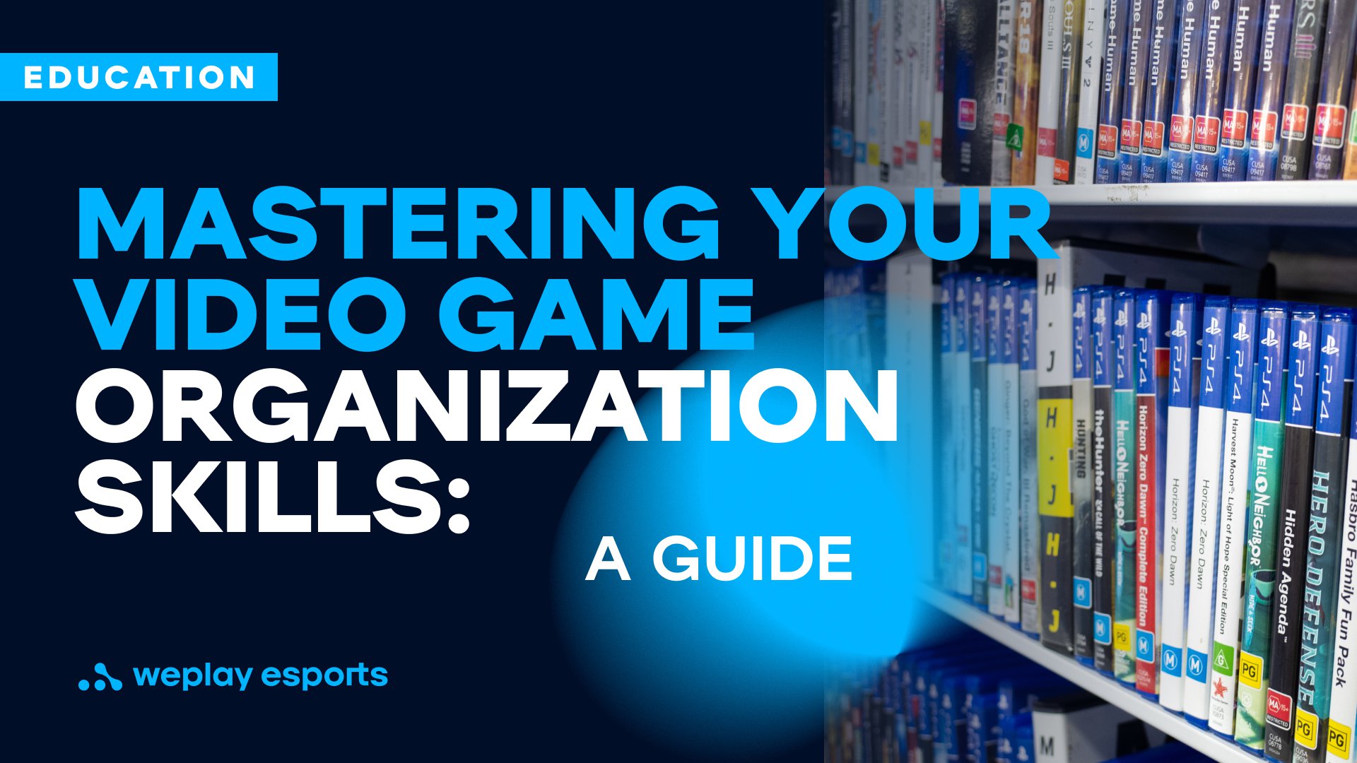Mastering your video game organization skills: a guide. Credit: WePlay Holding