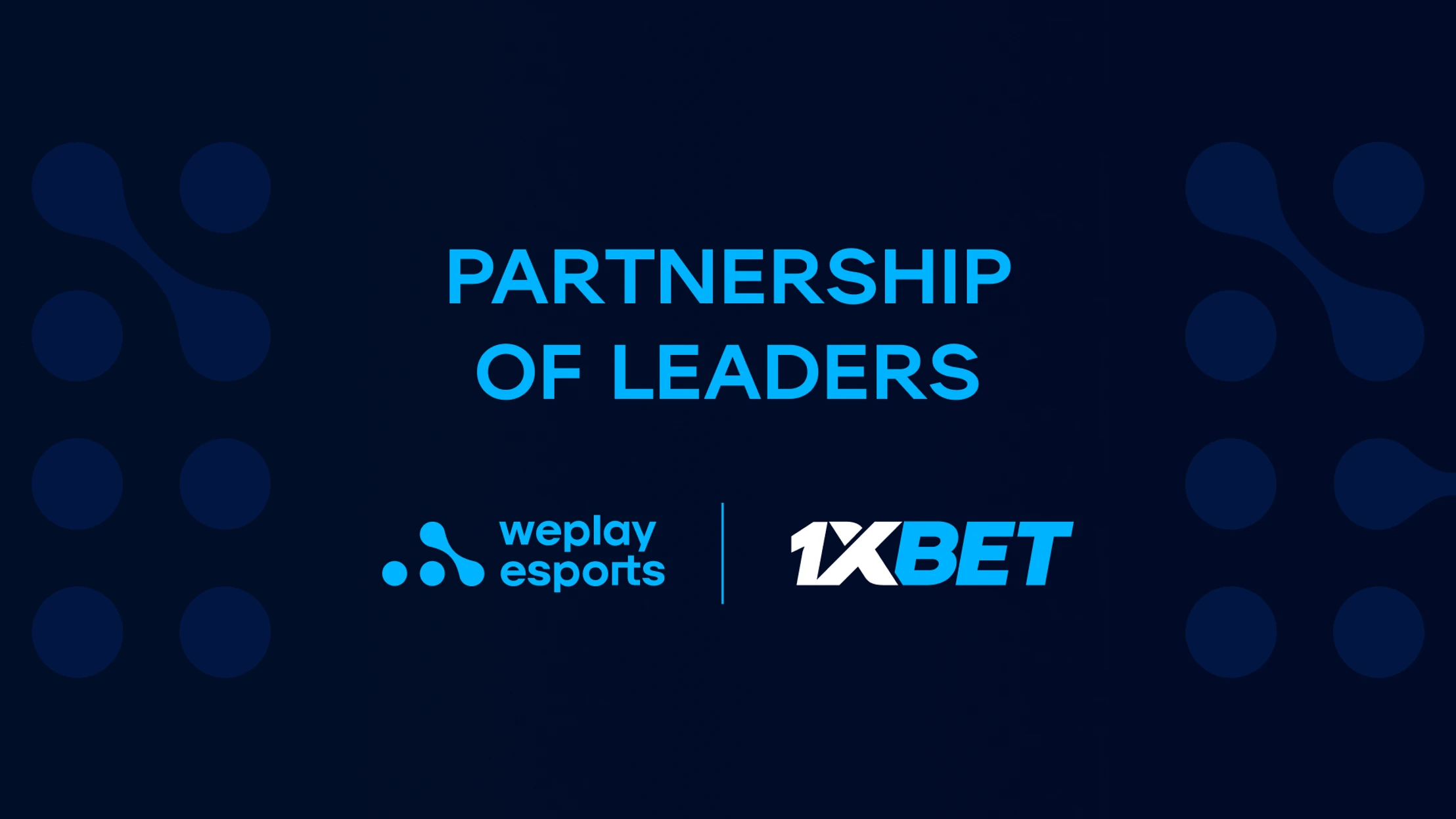 WePlay Esports and 1xBet: partnership of leaders
