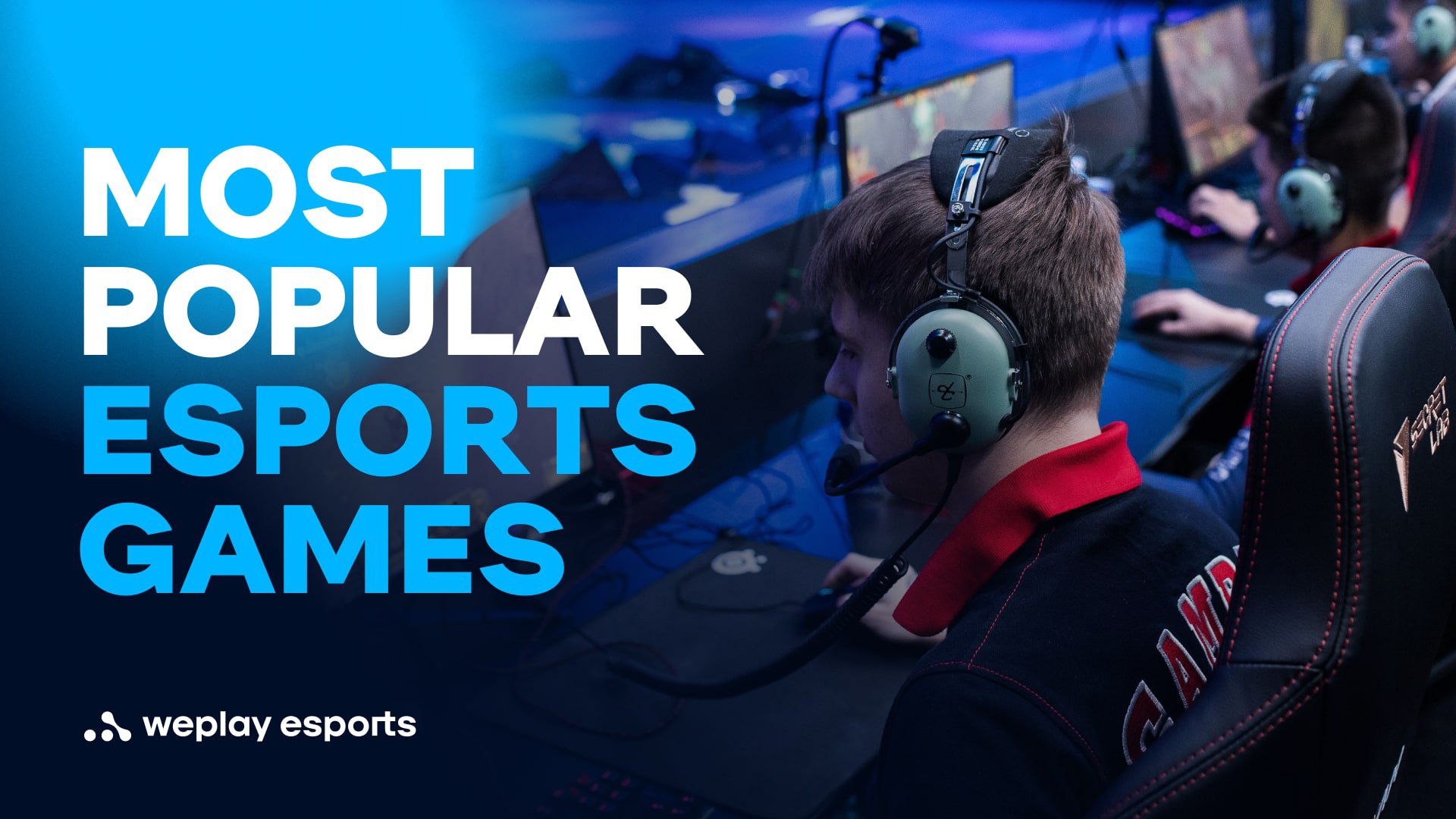 Most Popular Esports Games. Credit: WePlay Holding