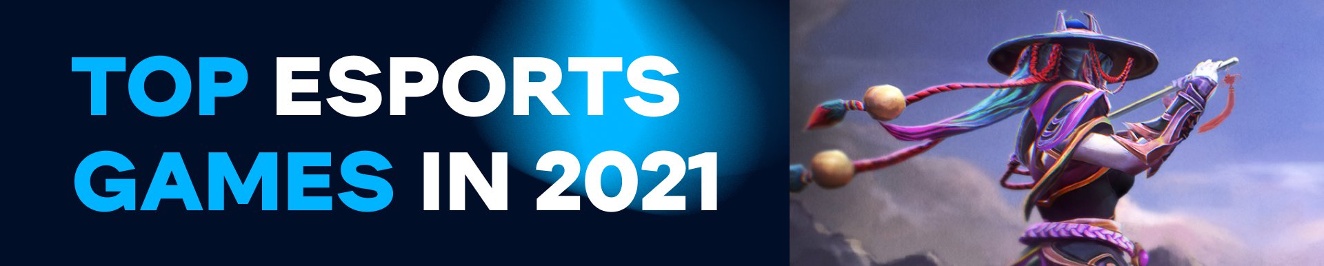 Top esports games in 2021. Image: WePlay Holding