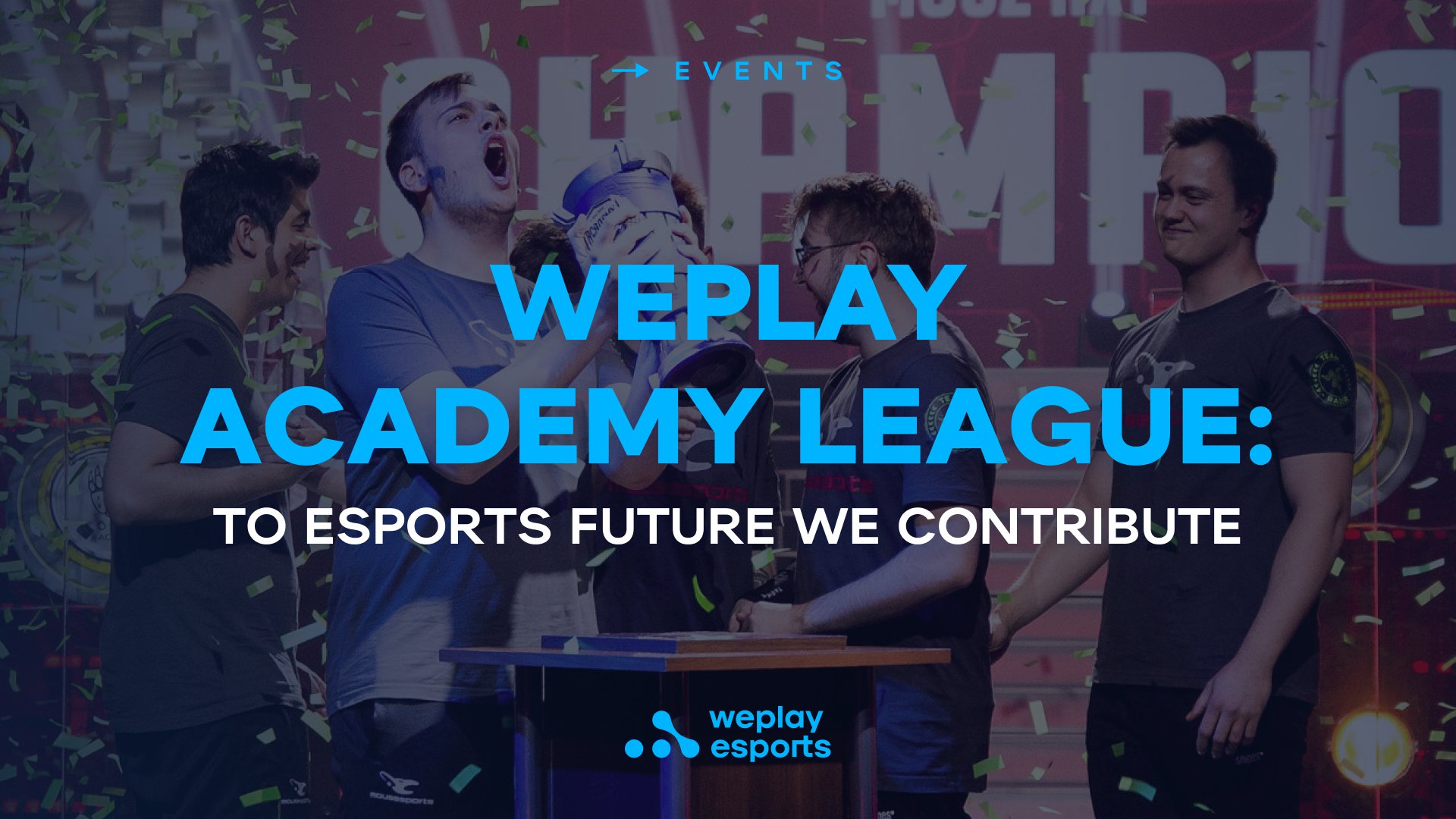 WePlay Academy League: to esports future we contribute. Image: WePlay Holding